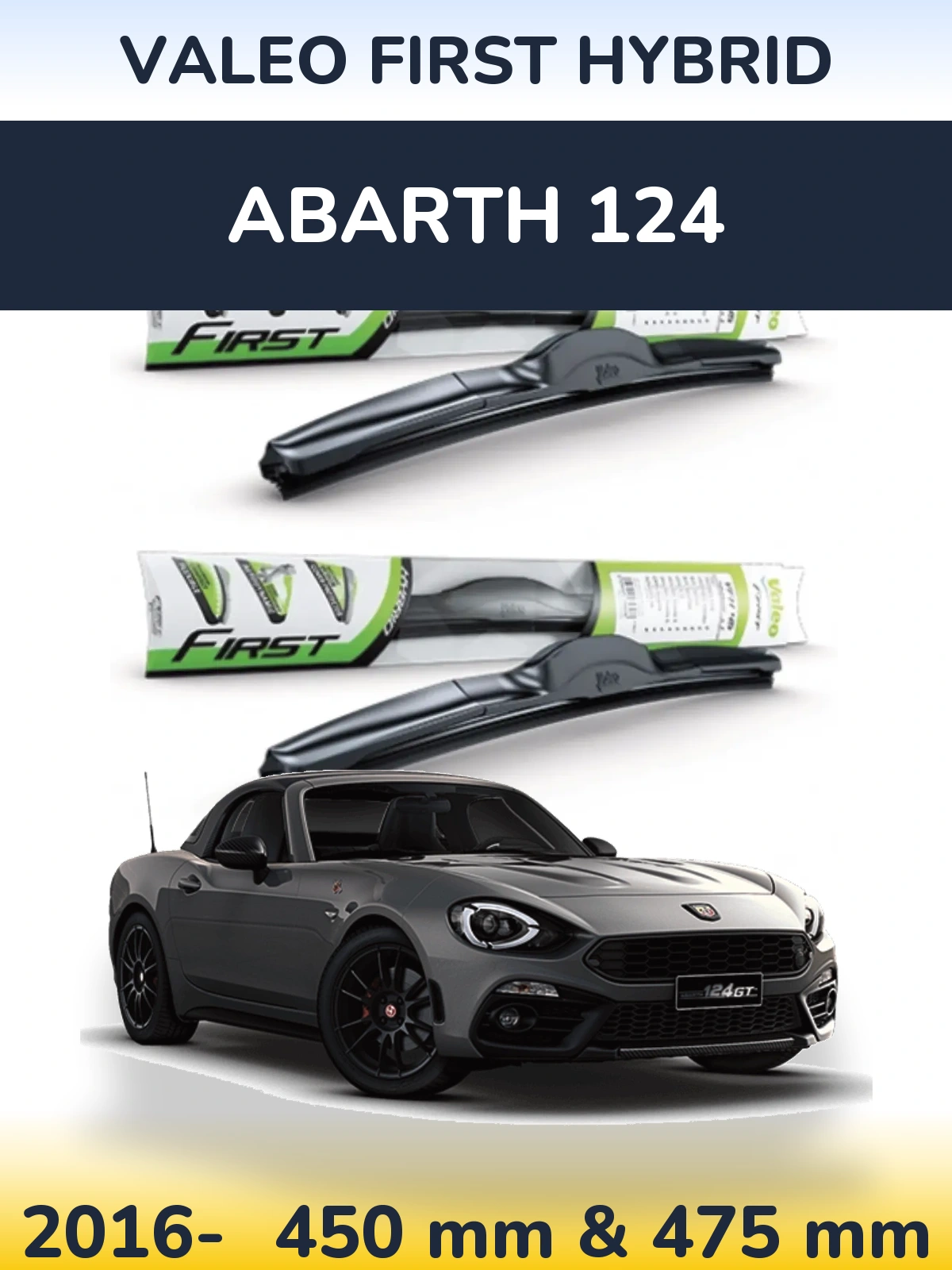 Sada předních stěračů Valeo First Hybrid 450 a 475 mm pro Abarth 124 2016-2026