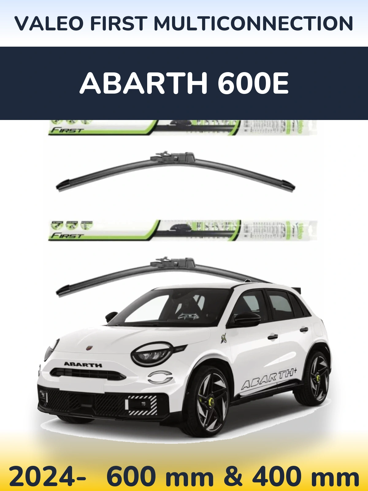 Sada předních stěračů Valeo First MultiConnection 600 a 400 mm pro Abarth 600e 2024-2026
