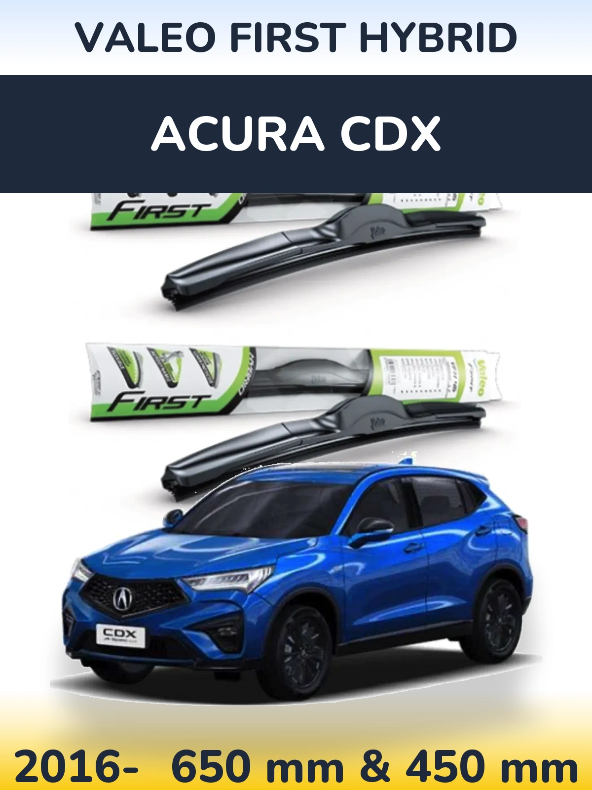 Sada předních stěračů Valeo First Hybrid 650 a 450 mm pro Acura CDX 2016-2026