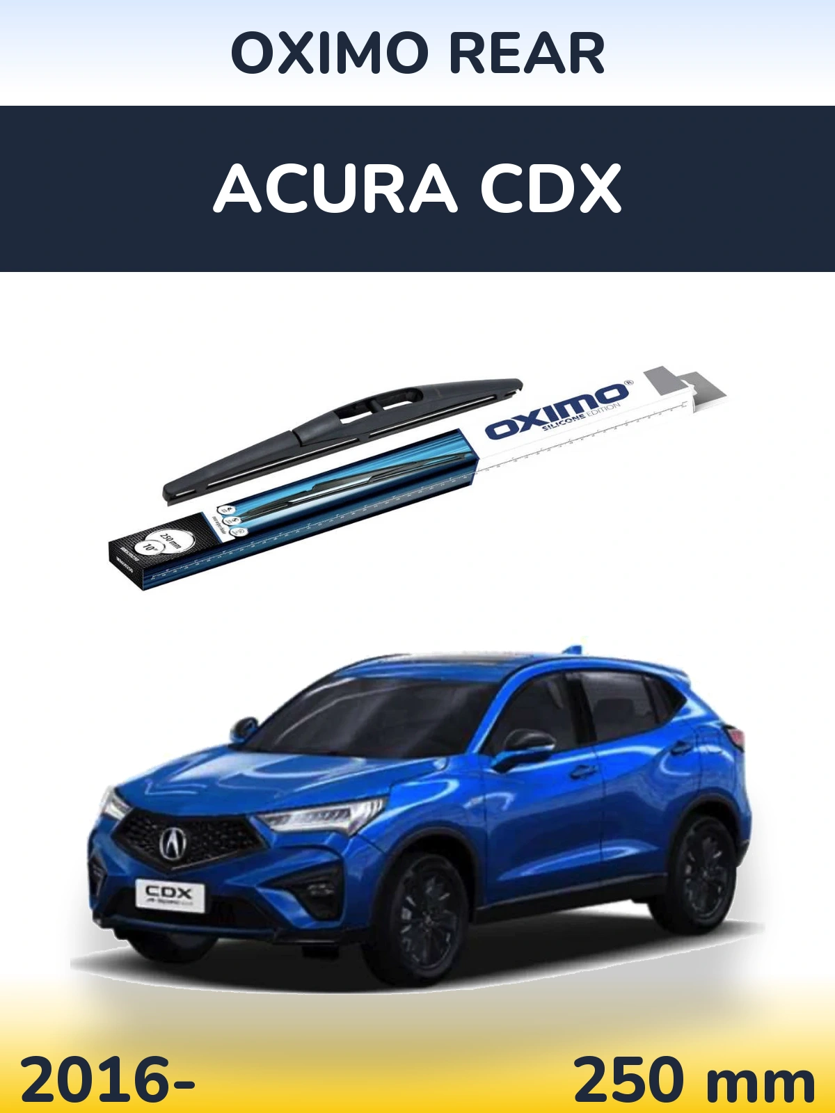 Zadní stěrač Oximo Rear 250 mm pro Acura CDX 2016-2026