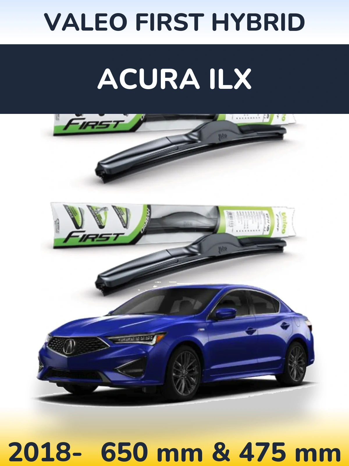 Sada předních stěračů Valeo First Hybrid 650 a 475 mm pro Acura ILX 2018-2026