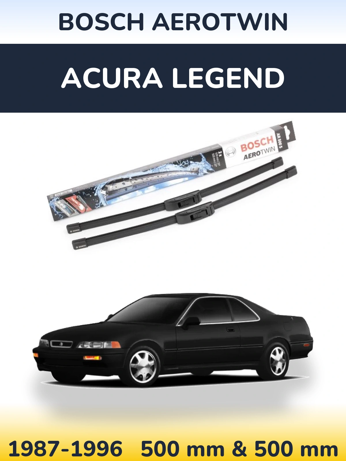 Sada předních stěračů BOSCH AeroTwin 500 a 500 mm pro Acura Legend 1987-1996