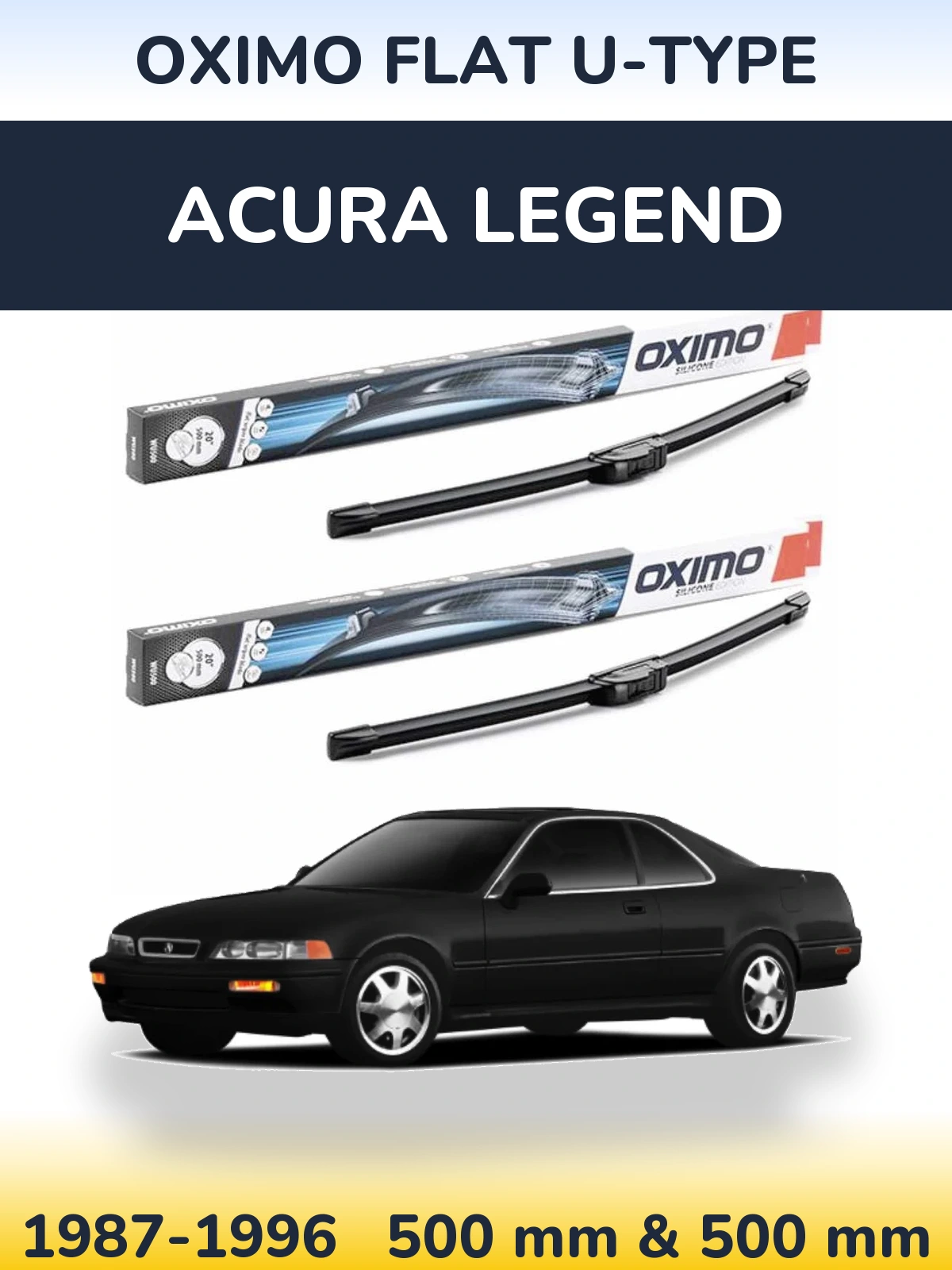 Комплект передніх щіток Oximo Flat U-type 500 & 500 мм для Acura Legend 1987-1996