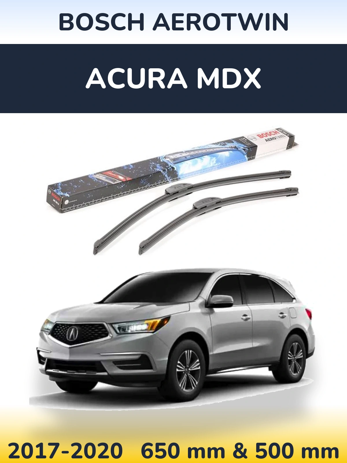 Sada předních stěračů BOSCH AeroTwin 650 a 500 mm pro Acura MDX 2017-2020