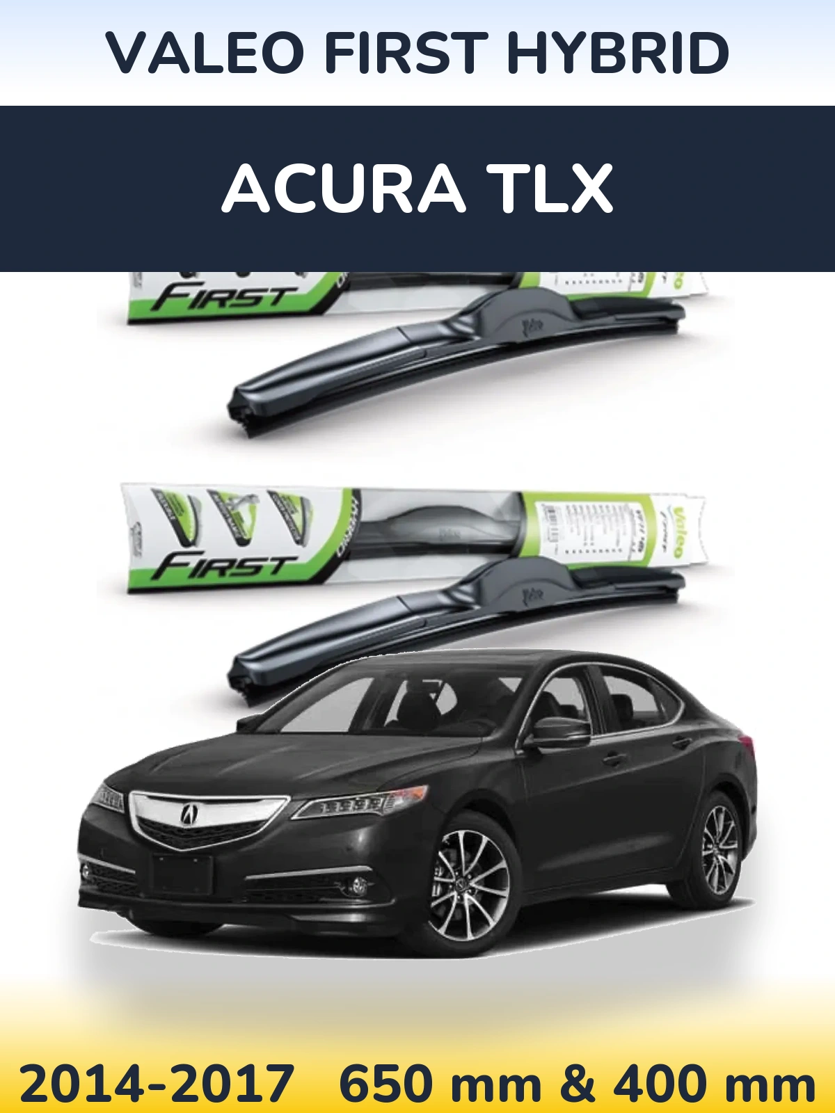 Комплект передніх щіток Valeo First Hybrid 650 & 400 мм для Acura TLX 2014-2017