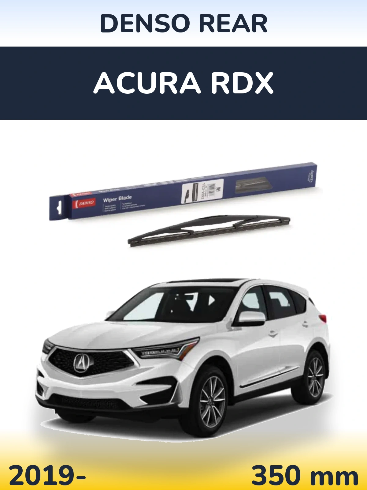 Задня щітка Denso Rear 350 мм для Acura RDX 2019-2026