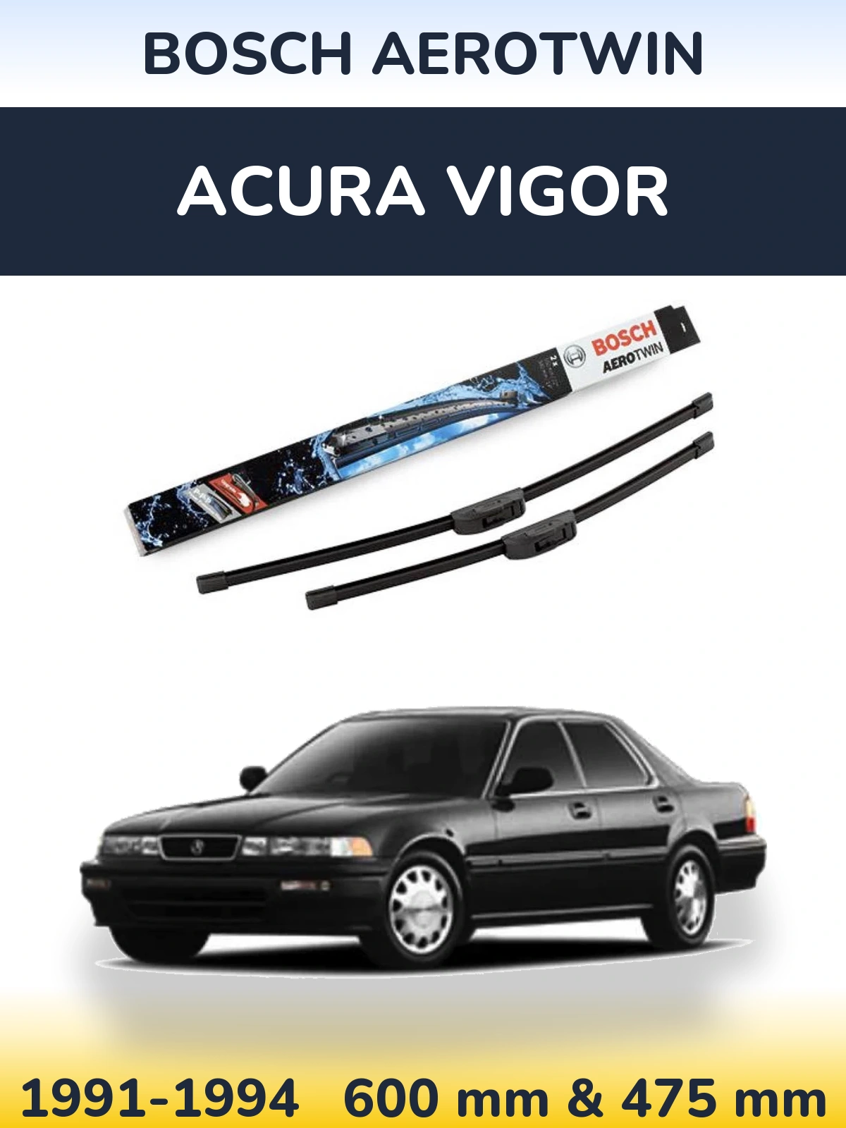 Sada předních stěračů BOSCH AeroTwin 600 a 475 mm pro Acura Vigor 1991-1994