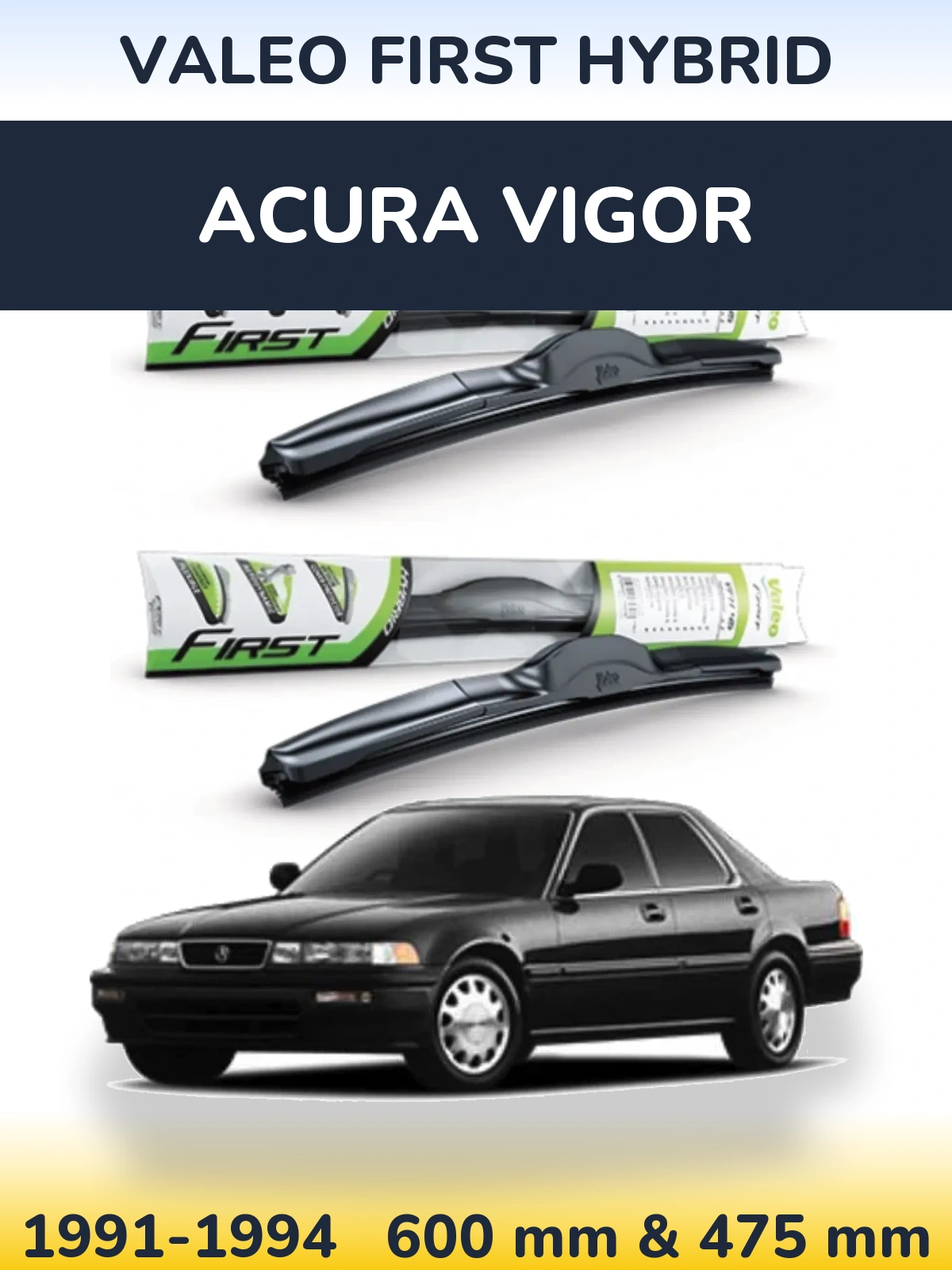 Sada předních stěračů Valeo First Hybrid 600 a 475 mm pro Acura Vigor 1991-1994