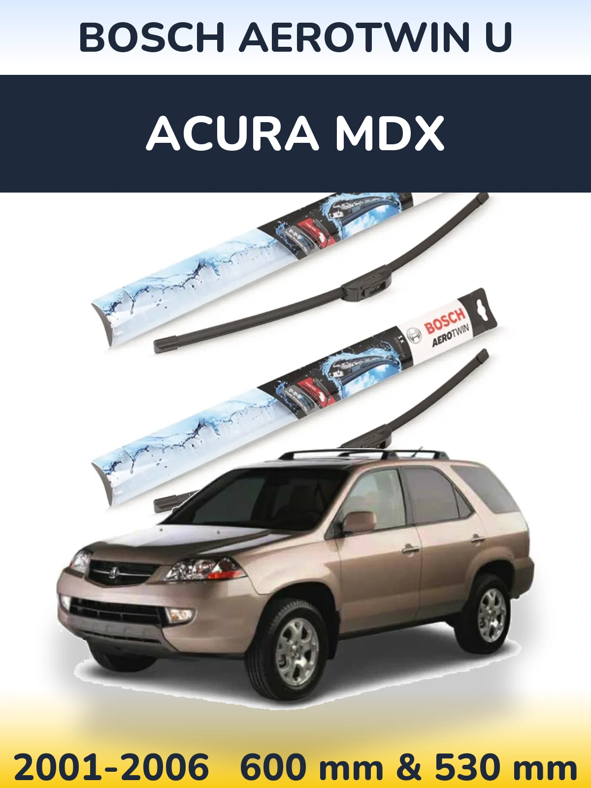 Sada předních stěračů BOSCH AeroTwin U 600 a 530 mm pro Acura MDX 2001-2006