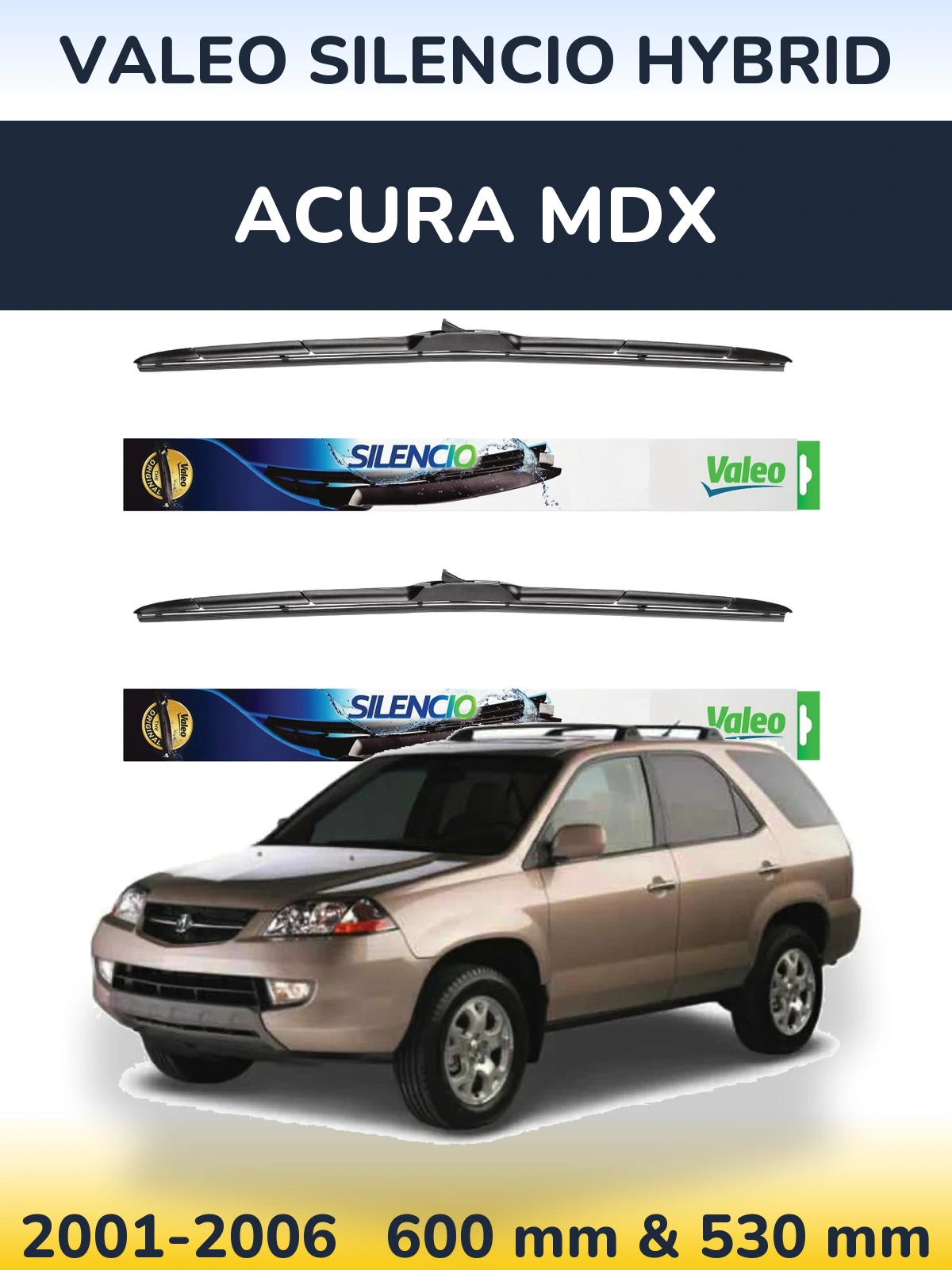 Комплект передніх щіток Valeo Silencio Hybrid 600 & 530 мм для Acura MDX 2001-2006