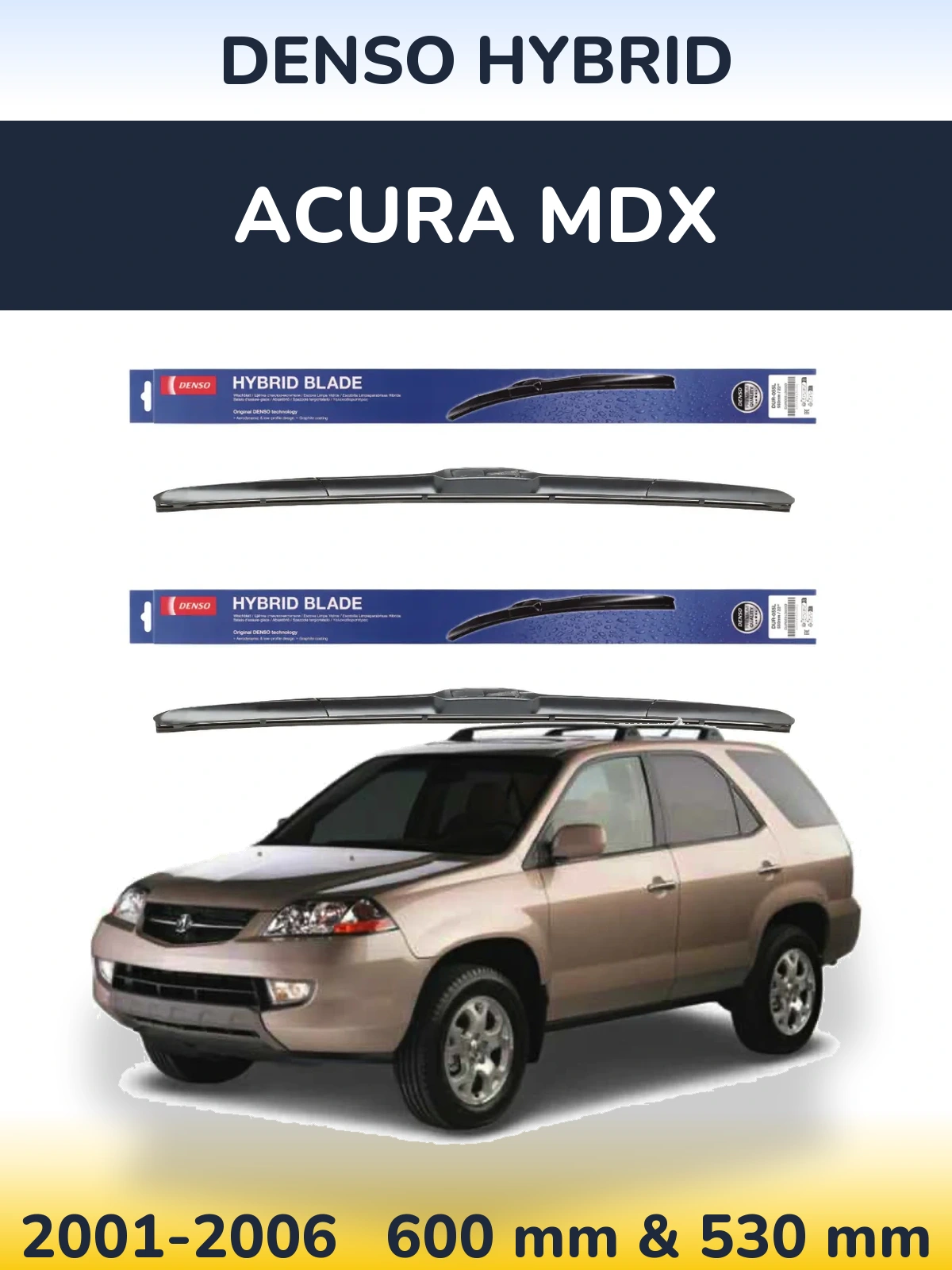 Sada předních stěračů Denso Hybrid 600 a 530 mm pro Acura MDX 2001-2006