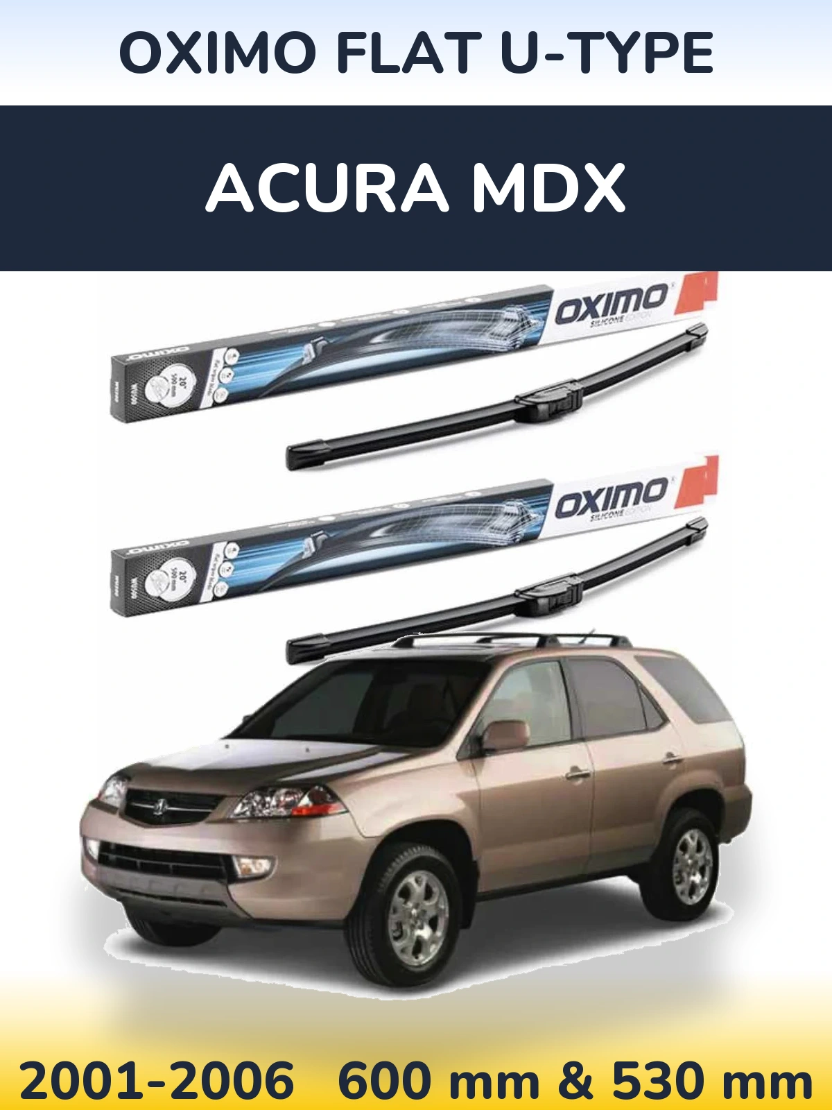 Sada předních stěračů Oximo Flat U-type 600 a 530 mm pro Acura MDX 2001-2006