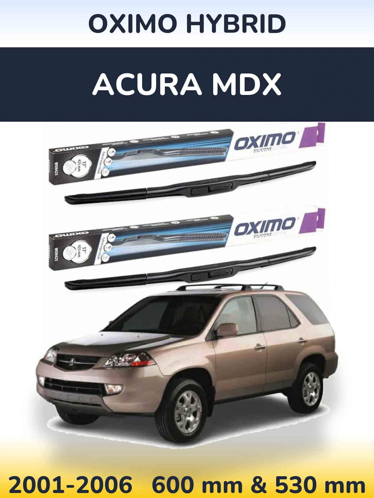 Sada předních stěračů Oximo Hybrid 600 a 530 mm pro Acura MDX 2001-2006