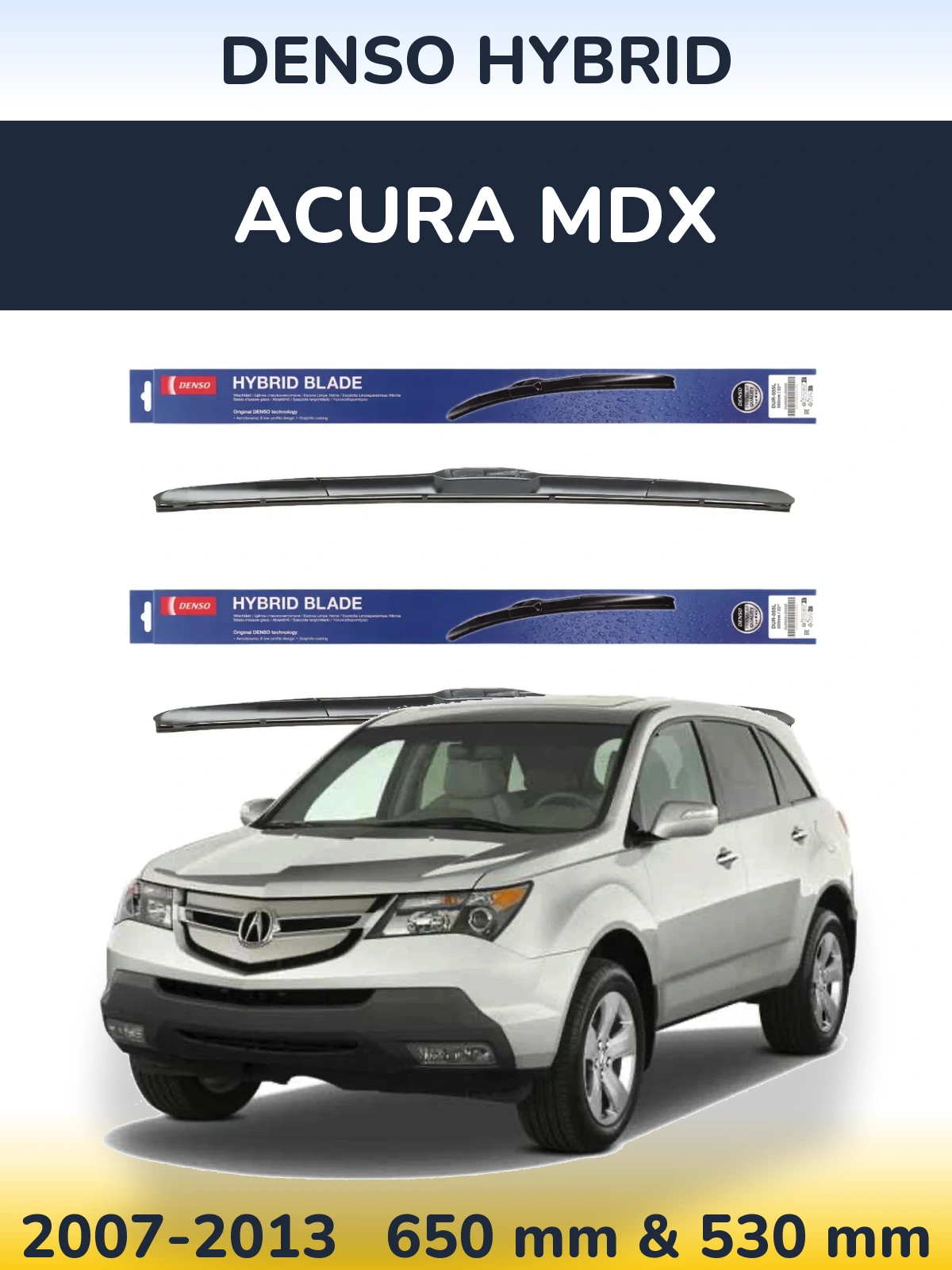 Sada předních stěračů Denso Hybrid 650 a 530 mm pro Acura MDX 2007-2013