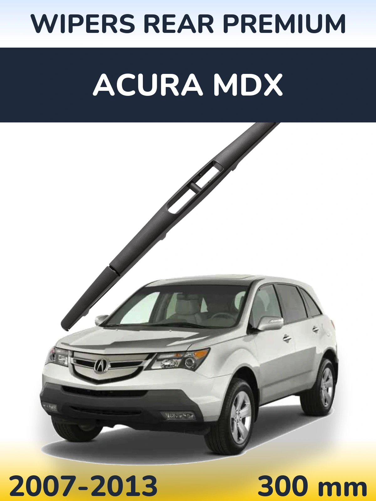 Zadní stěrač WIPERS REAR PREMIUM 300 mm pro Acura MDX 2007-2013
