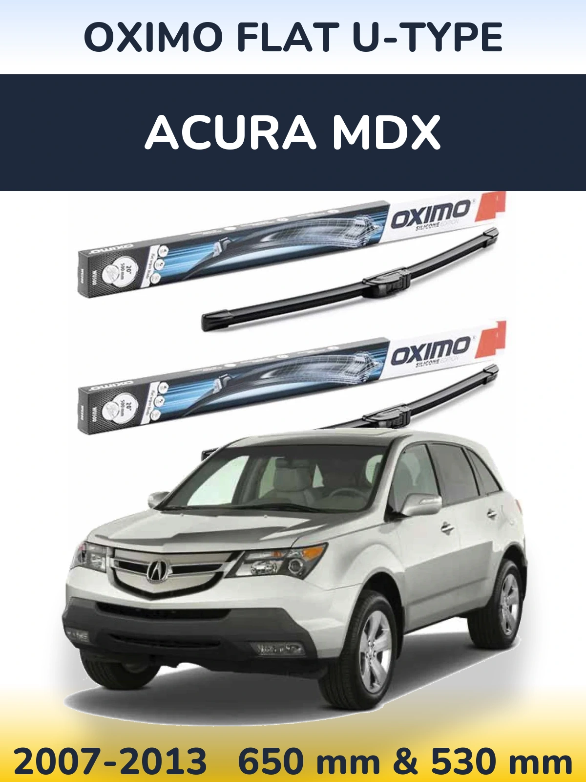 Комплект передніх щіток Oximo Flat U-type 650 & 530 мм для Acura MDX 2007-2013