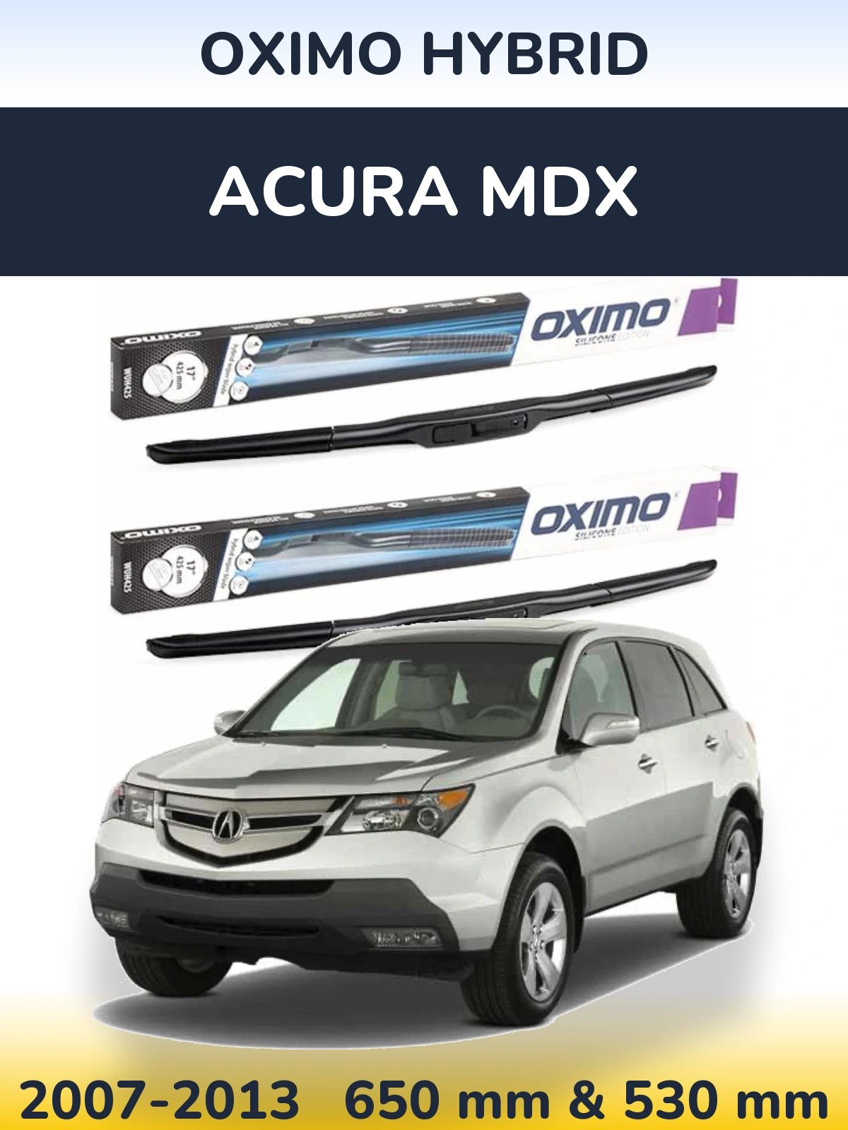 Sada předních stěračů Oximo Hybrid 650 a 530 mm pro Acura MDX 2007-2013