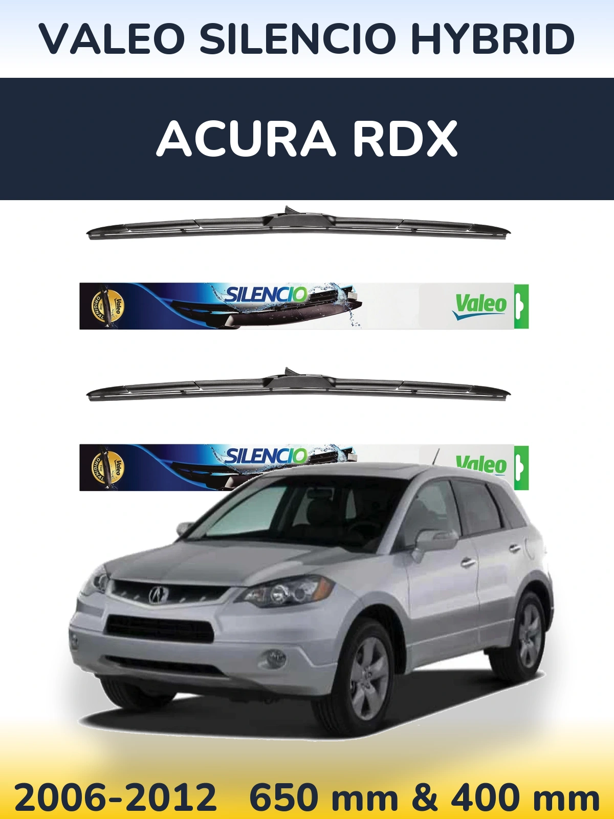Комплект передніх щіток Valeo Silencio Hybrid 650 & 400 мм для Acura RDX 2006-2012