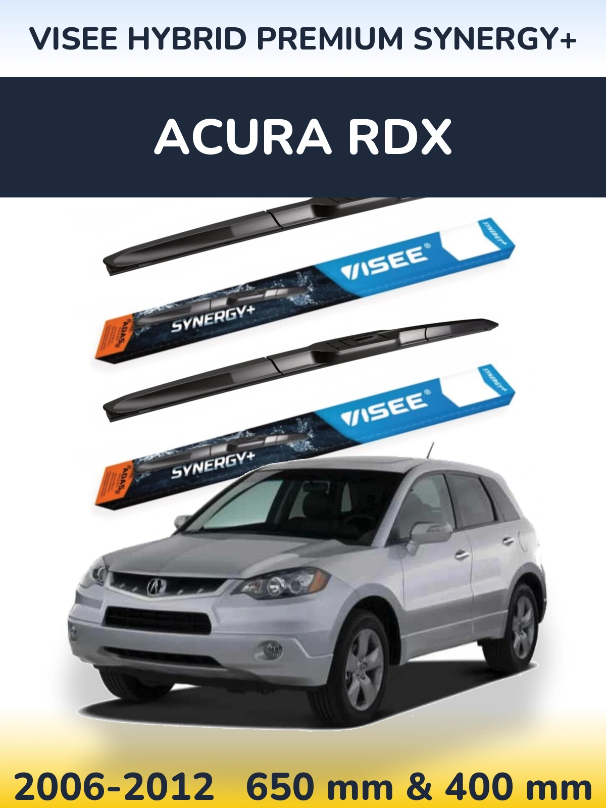 Sada předních stěračů VISEE HYBRID PREMIUM SYNERGY+ 650 a 400 mm pro Acura RDX 2006-2012