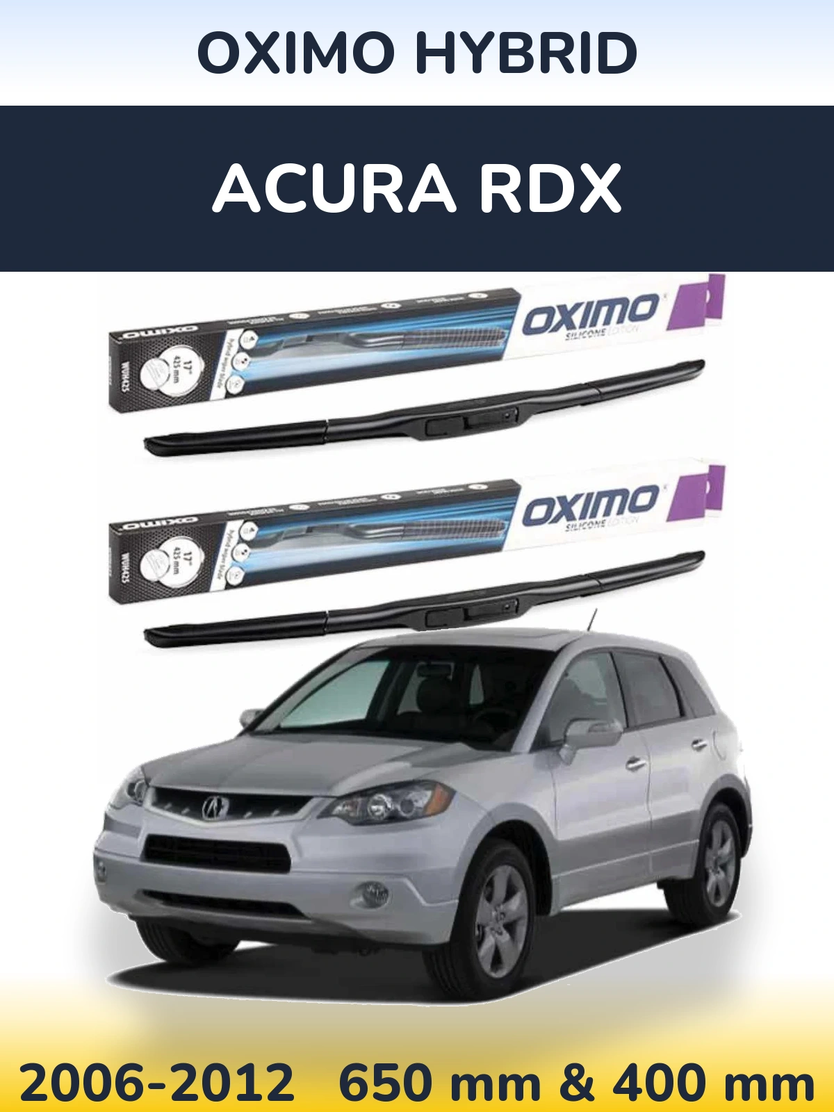 Комплект передніх щіток Oximo Hybrid 650 & 400 мм для Acura RDX 2006-2012