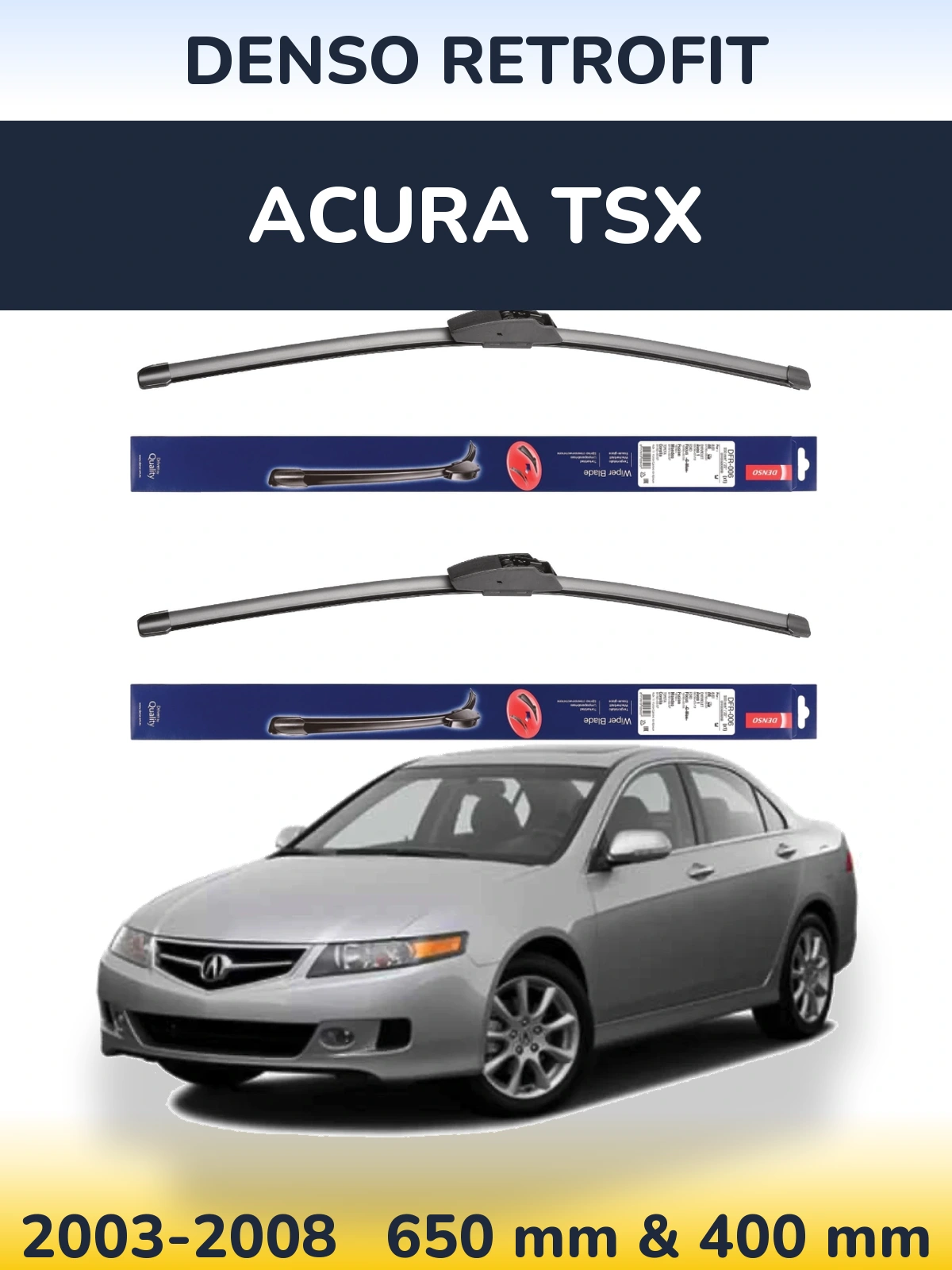 Sada předních stěračů Denso Retrofit 650 a 400 mm pro Acura TSX 2003-2008