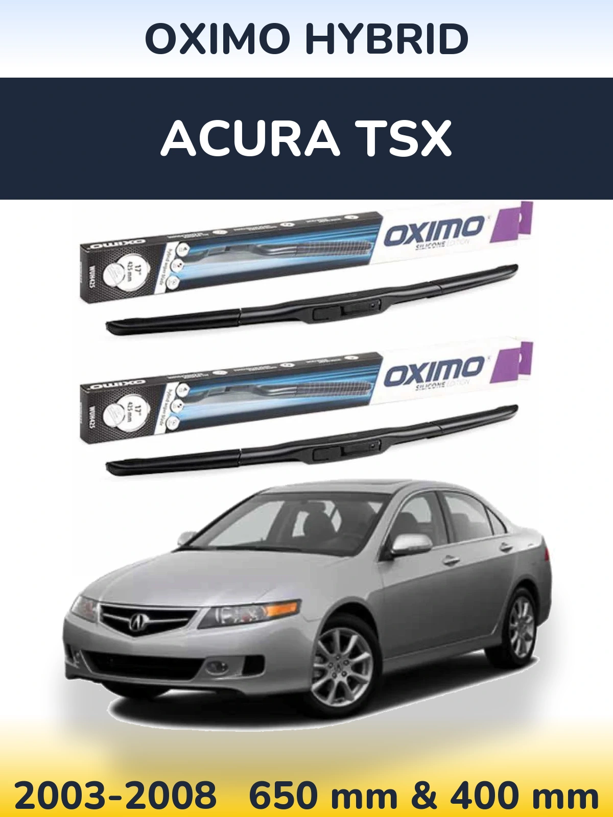 Комплект передніх щіток Oximo Hybrid 650 & 400 мм для Acura TSX 2003-2008