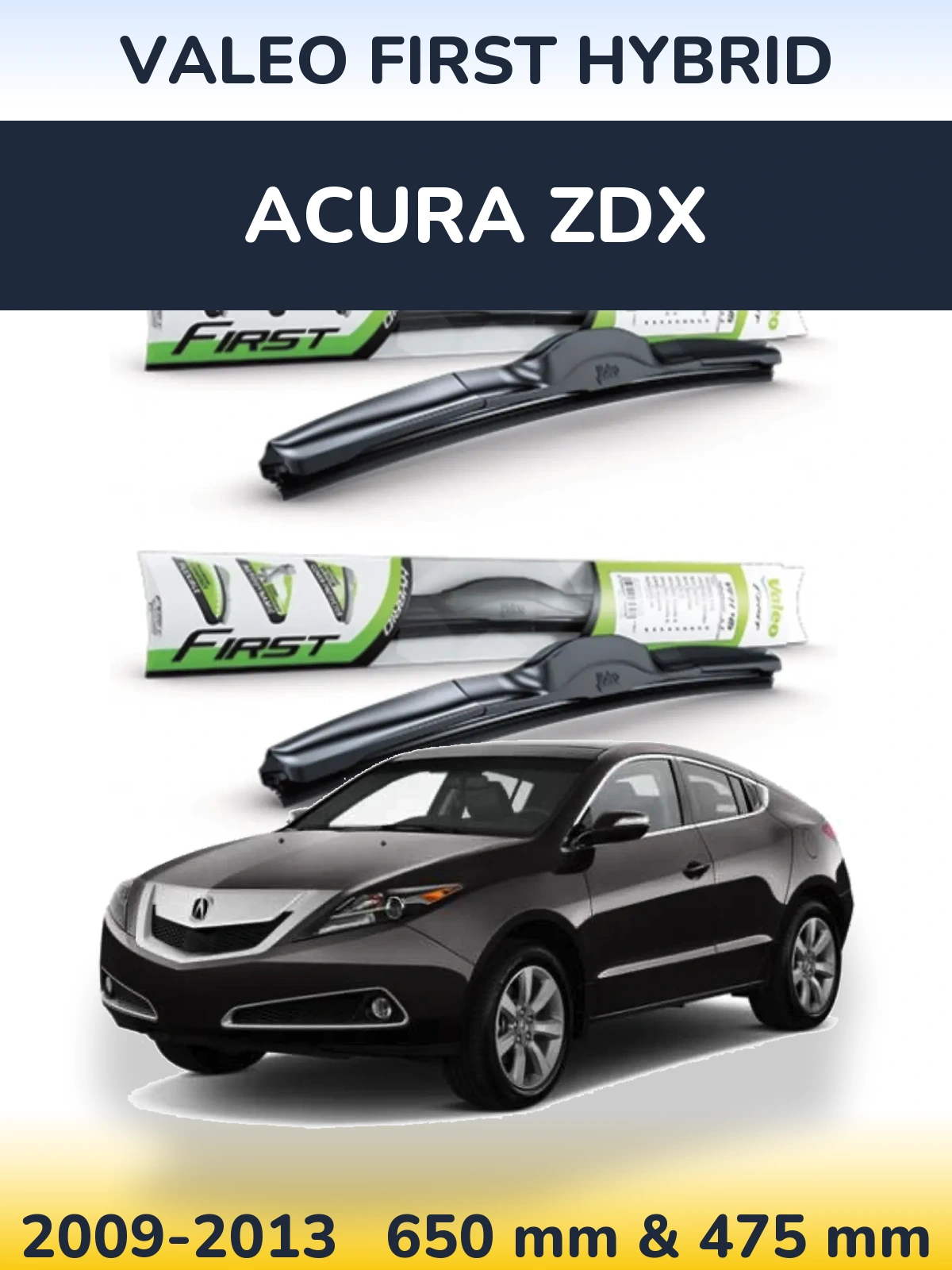 Sada předních stěračů Valeo First Hybrid 650 a 475 mm pro Acura ZDX 2009-2013