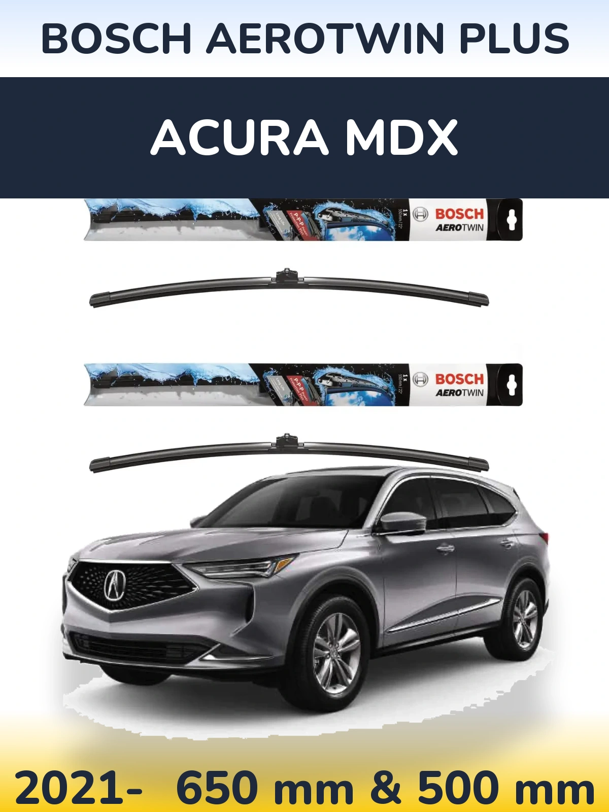 Sada předních stěračů BOSCH AeroTwin Plus 650 a 500 mm pro Acura MDX 2021-2026