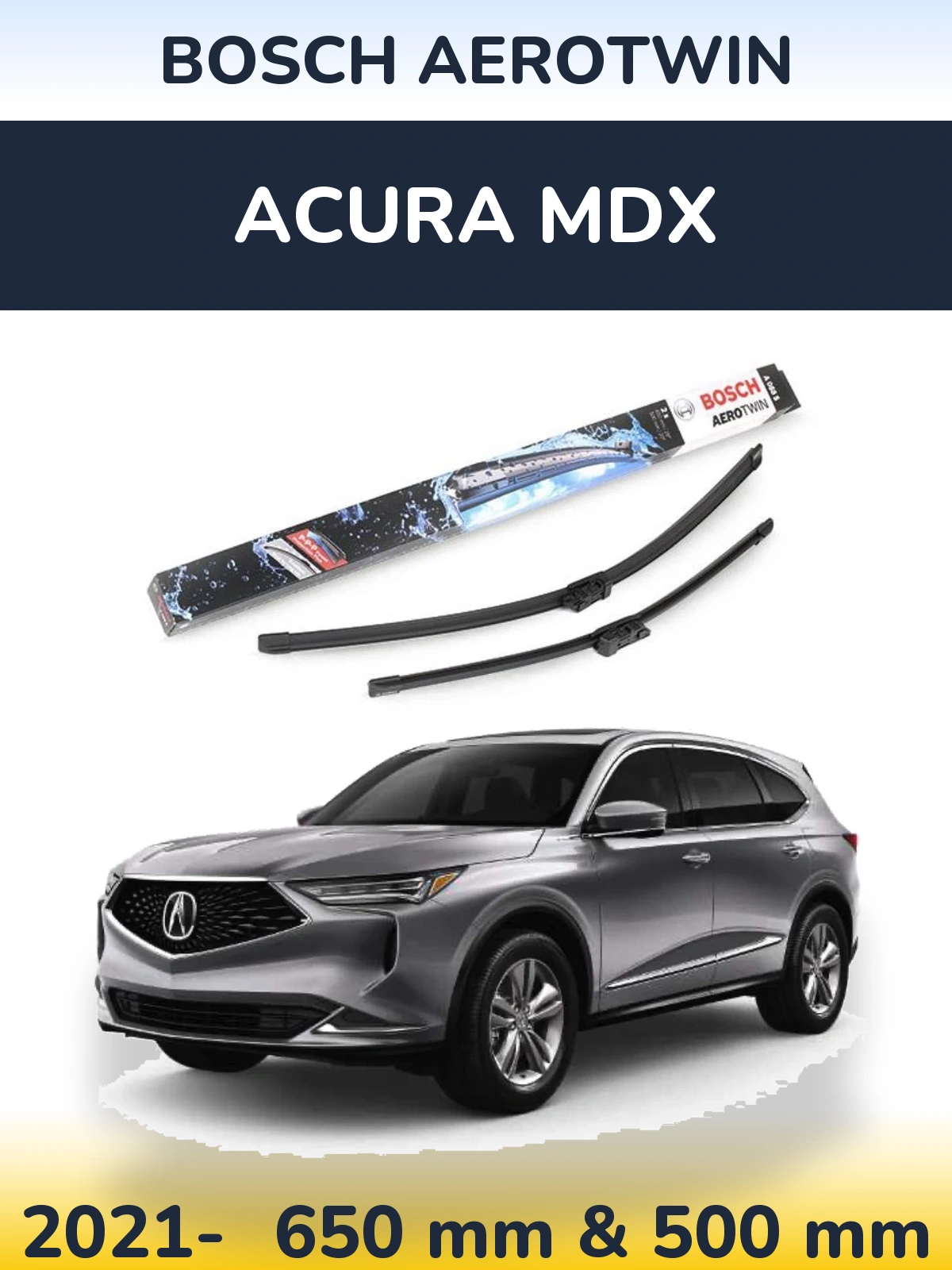 Sada předních stěračů BOSCH AeroTwin 650 a 500 mm pro Acura MDX 2021-2026