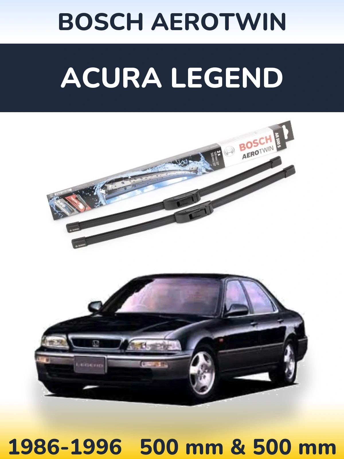 Sada předních stěračů BOSCH AeroTwin 500 a 500 mm pro Acura Legend 1986-1996