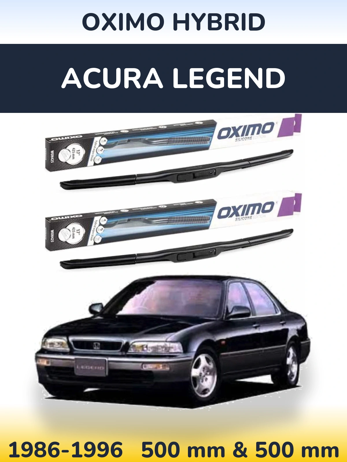 Sada předních stěračů Oximo Hybrid 500 a 500 mm pro Acura Legend 1986-1996