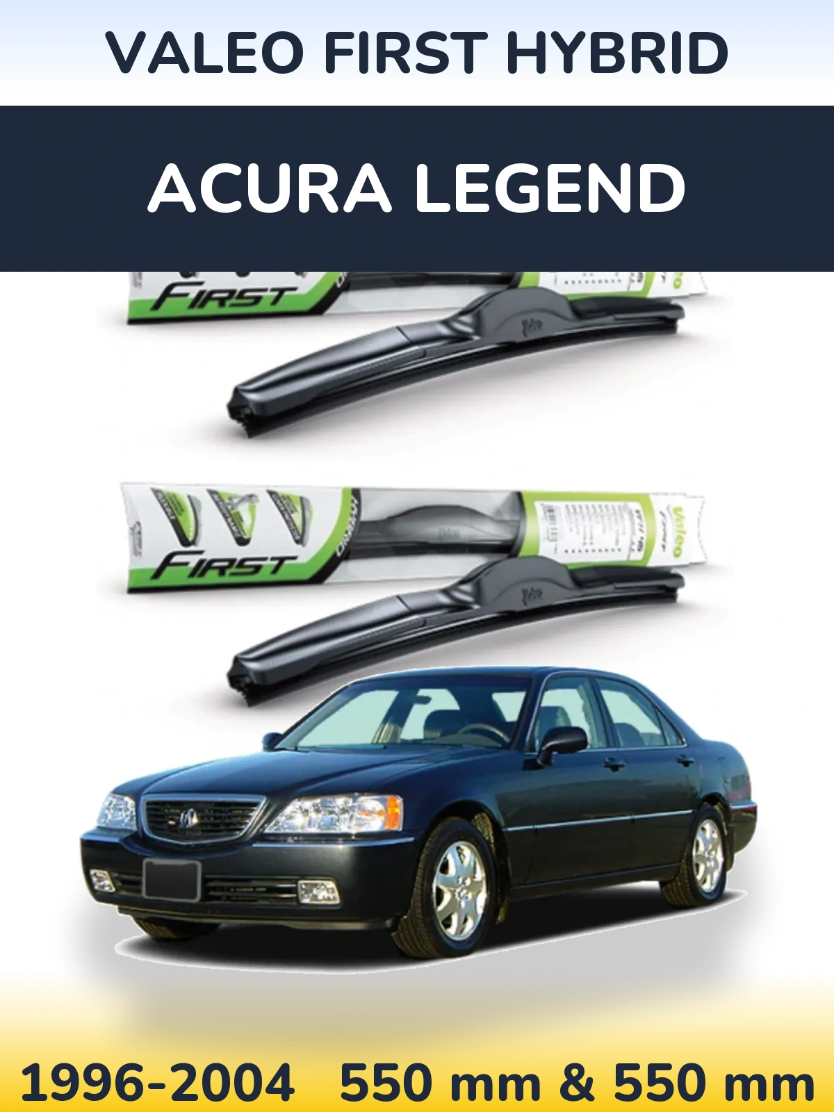 Sada předních stěračů Valeo First Hybrid 550 a 550 mm pro Acura Legend 1996-2004