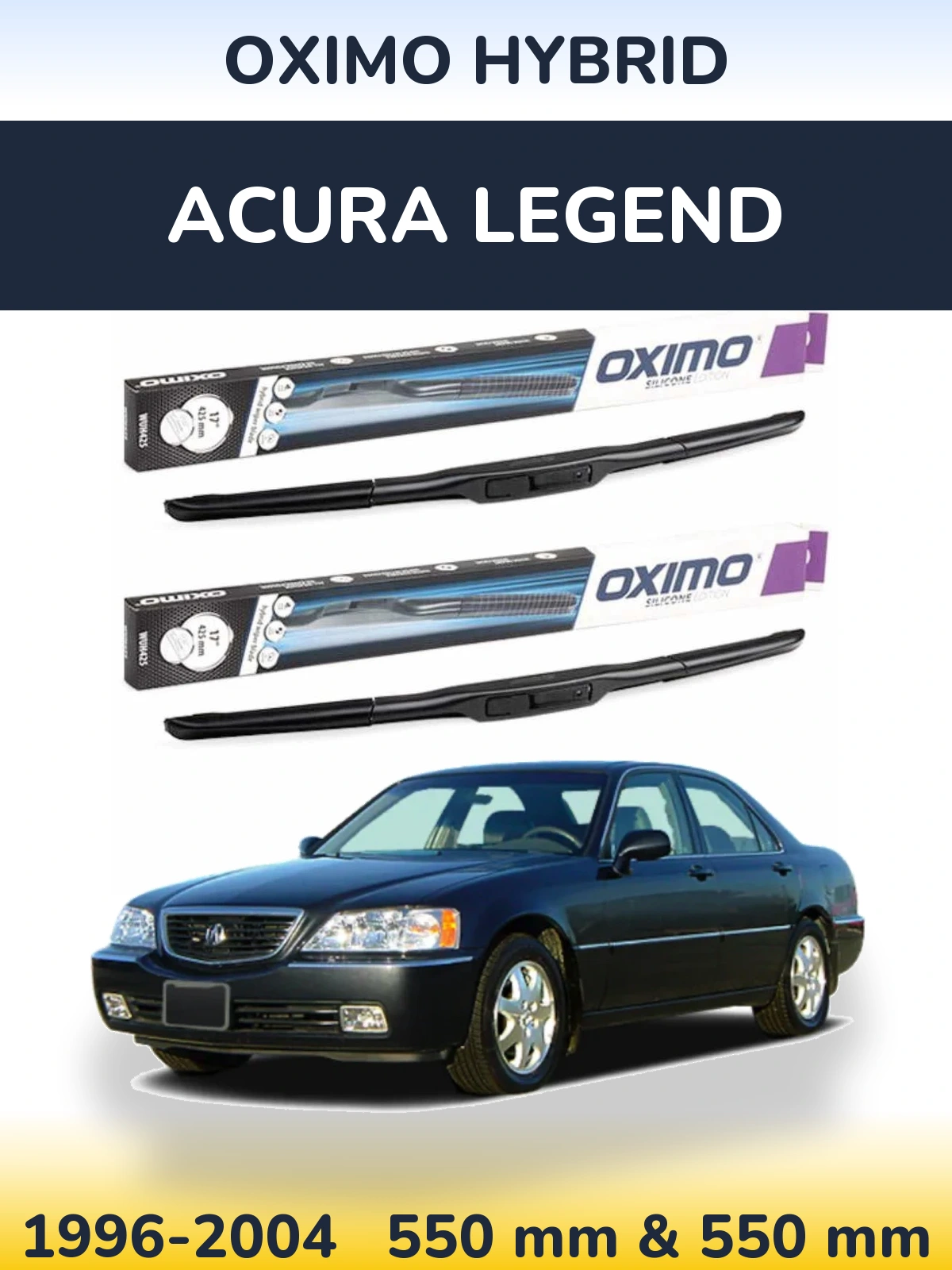 Sada předních stěračů Oximo Hybrid 550 a 550 mm pro Acura Legend 1996-2004