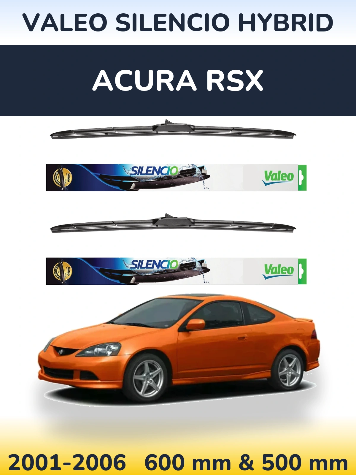 Sada předních stěračů Valeo Silencio Hybrid 600 a 500 mm pro Acura RSX 2001-2006