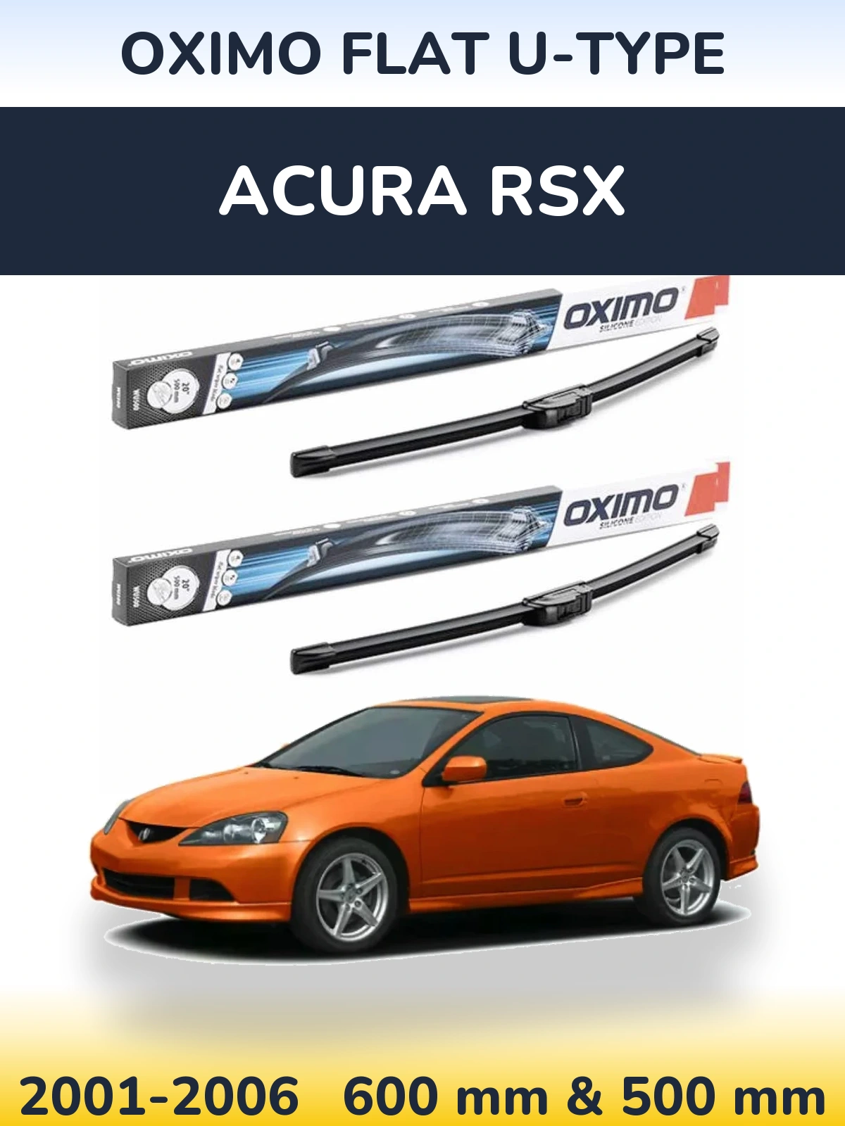 Sada předních stěračů Oximo Flat U-type 600 a 500 mm pro Acura RSX 2001-2006