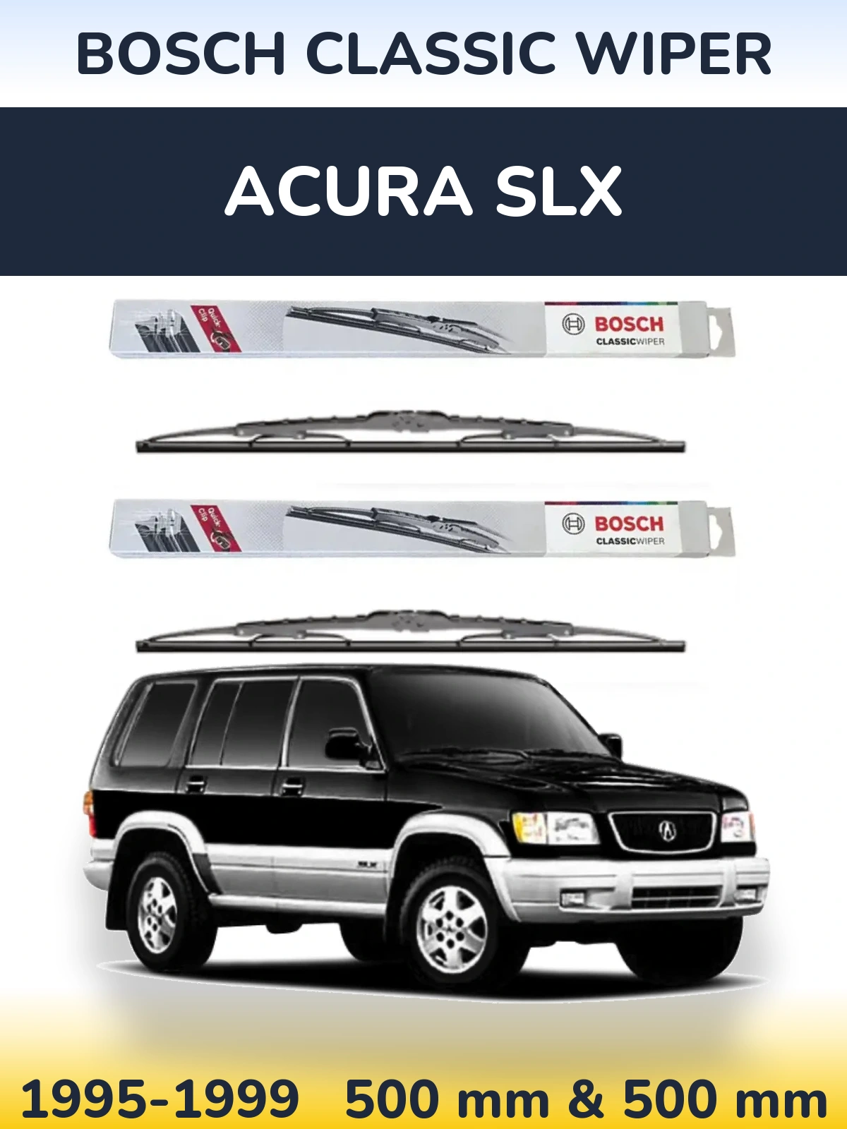 Sada předních stěračů BOSCH Classic Wiper 500 a 500 mm pro Acura SLX 1995-1999