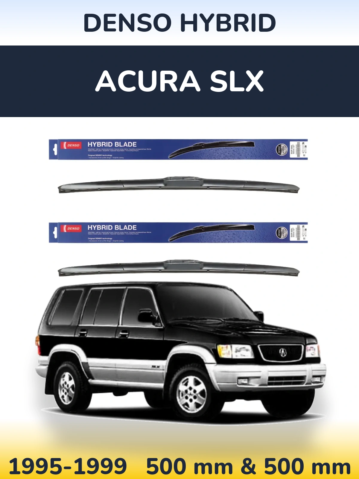 Sada předních stěračů Denso Hybrid 500 a 500 mm pro Acura SLX 1995-1999