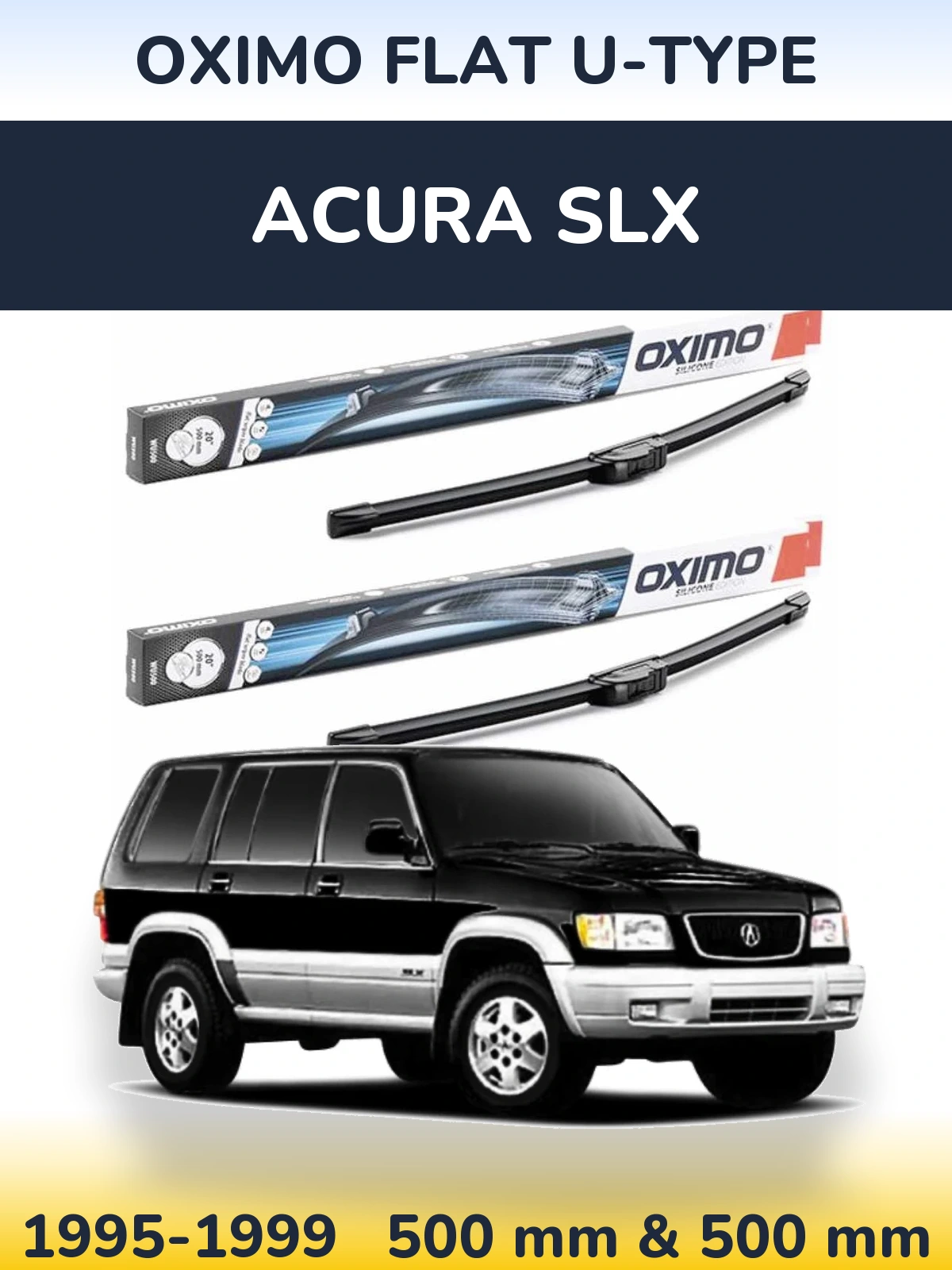 Sada předních stěračů Oximo Flat U-type 500 a 500 mm pro Acura SLX 1995-1999
