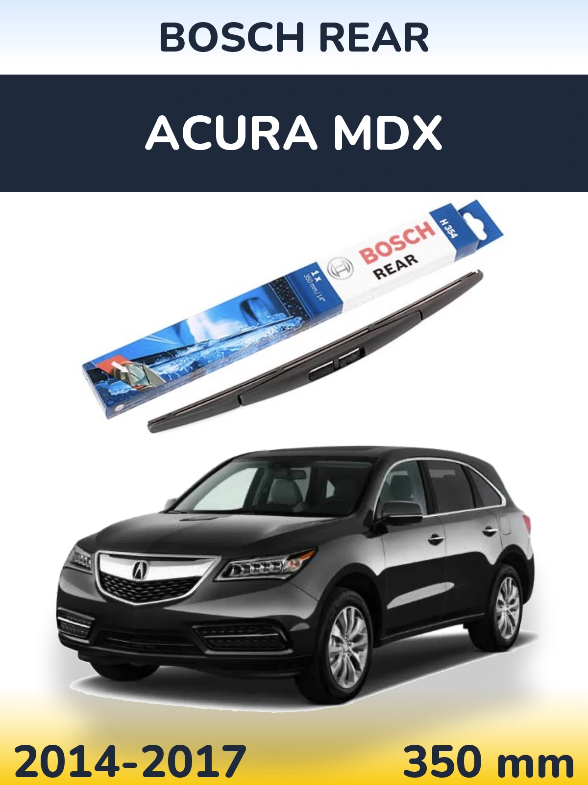 Zadní stěrač BOSCH Rear 350 mm pro Acura MDX 2014-2017