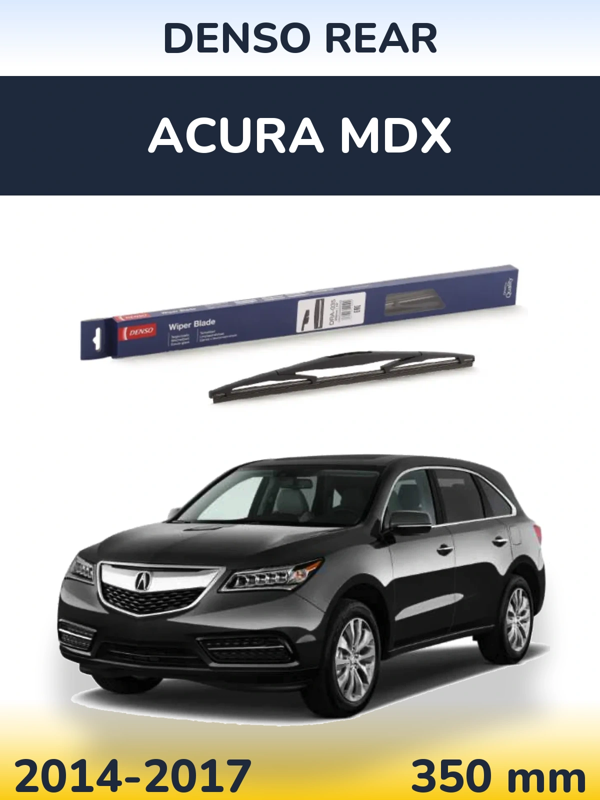Zadní stěrač Denso Rear 350 mm pro Acura MDX 2014-2017