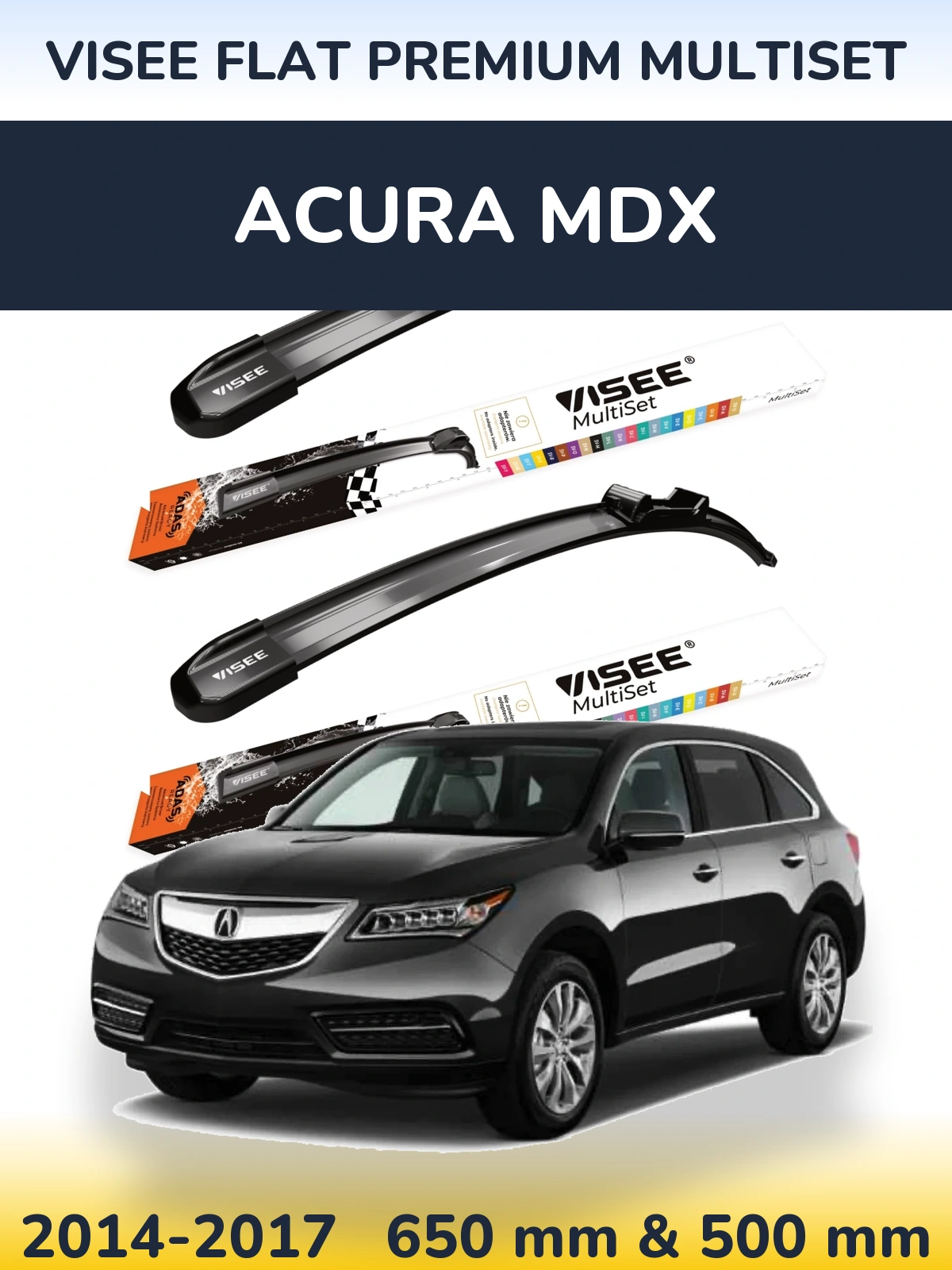 Sada předních stěračů VISEE FLAT PREMIUM MultiSet 650 a 500 mm pro Acura MDX 2014-2017