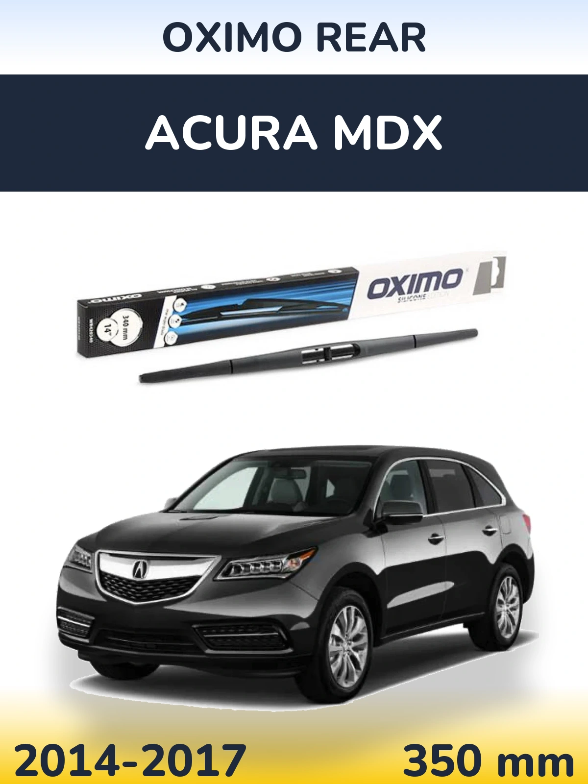 Zadní stěrač Oximo Rear 350 mm pro Acura MDX 2014-2017