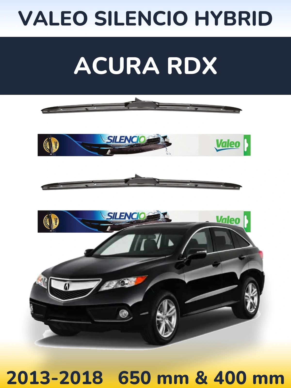 Sada předních stěračů Valeo Silencio Hybrid 650 a 400 mm pro Acura RDX 2013-2018