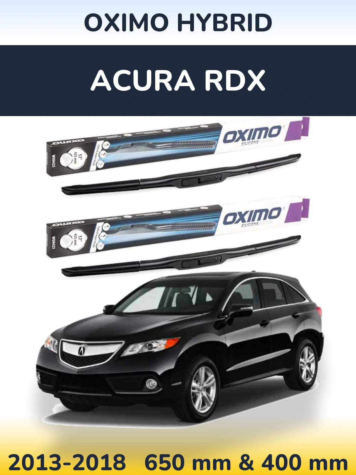Sada předních stěračů Oximo Hybrid 650 a 400 mm pro Acura RDX 2013-2018