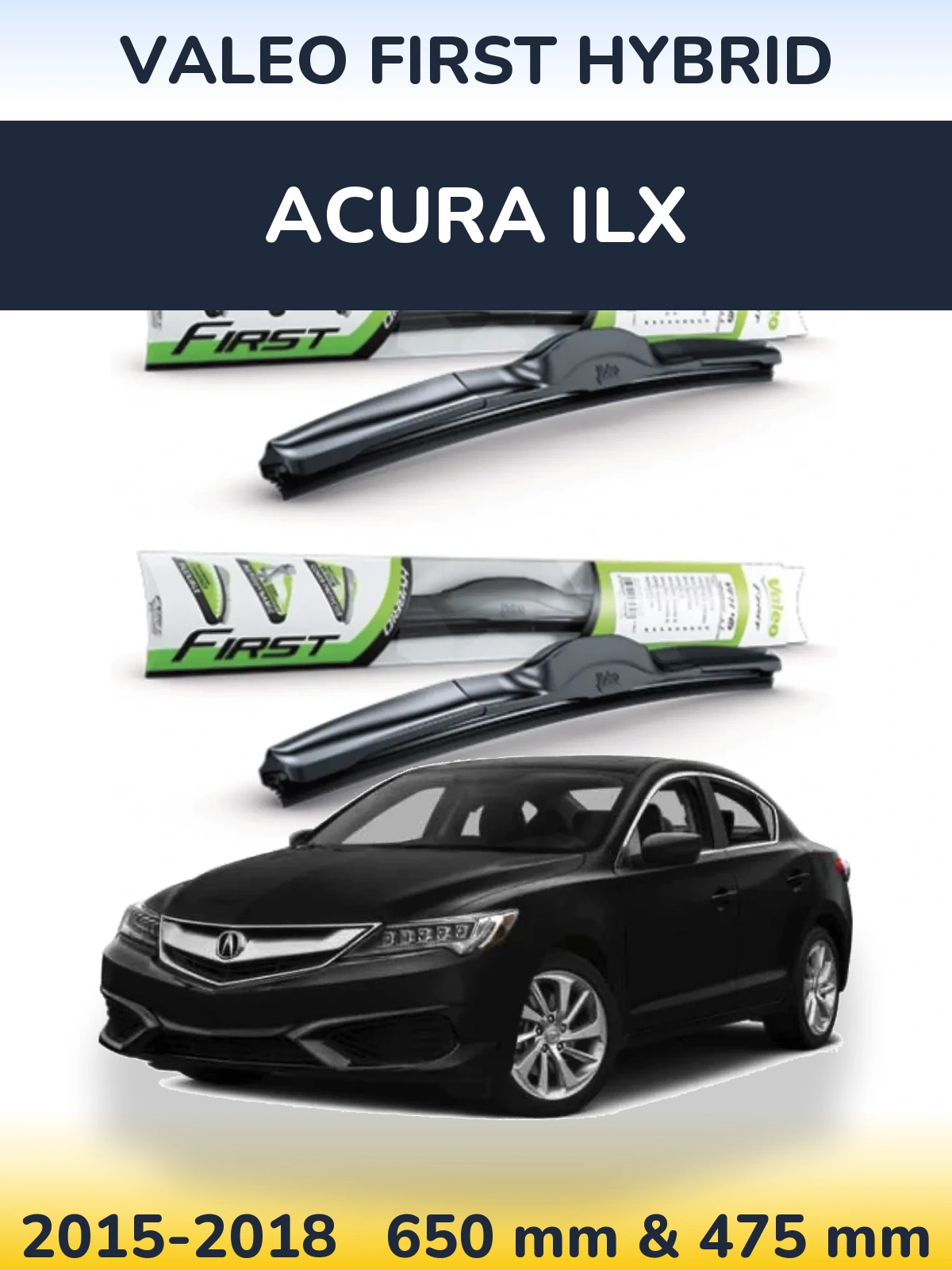 Sada předních stěračů Valeo First Hybrid 650 a 475 mm pro Acura ILX 2015-2018
