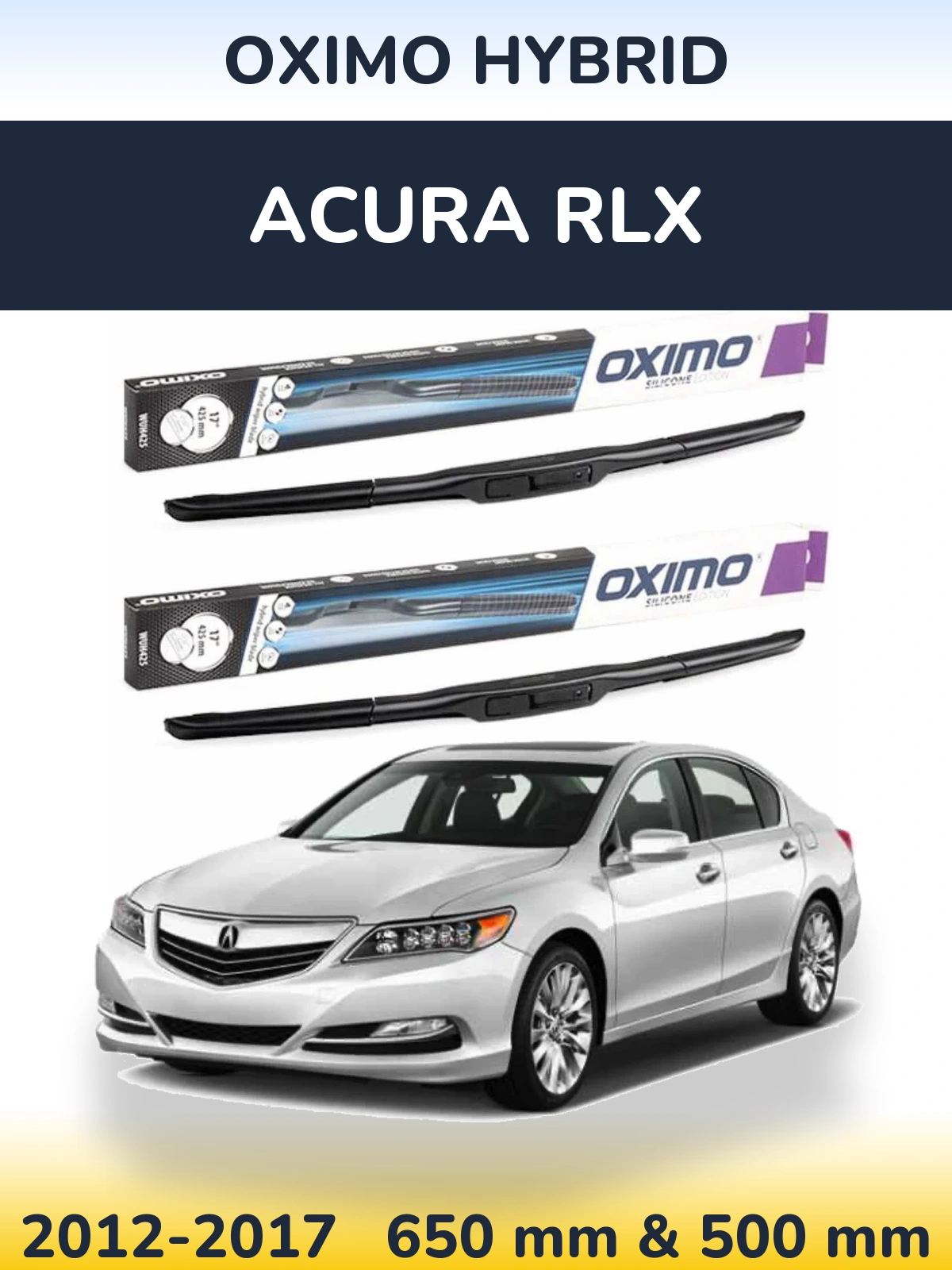Sada předních stěračů Oximo Hybrid 650 a 500 mm pro Acura RLX 2012-2017