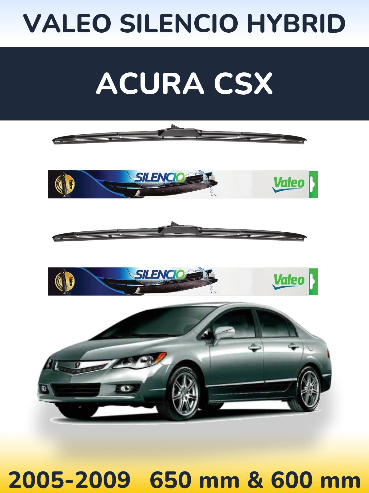 Sada předních stěračů Valeo Silencio Hybrid 650 a 600 mm pro Acura CSX 2005-2009