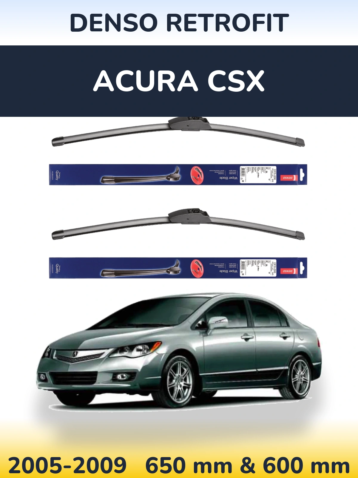 Sada předních stěračů Denso Retrofit 650 a 600 mm pro Acura CSX 2005-2009
