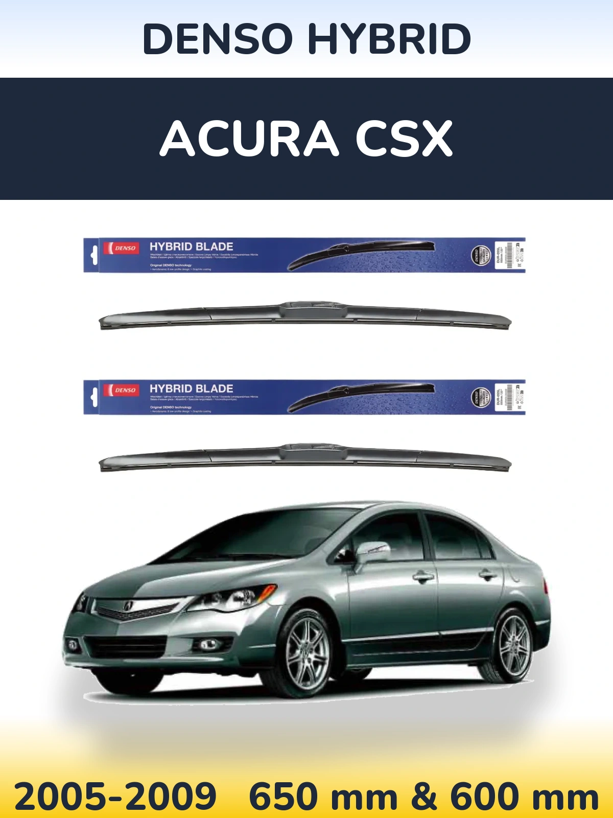 Sada předních stěračů Denso Hybrid 650 a 600 mm pro Acura CSX 2005-2009