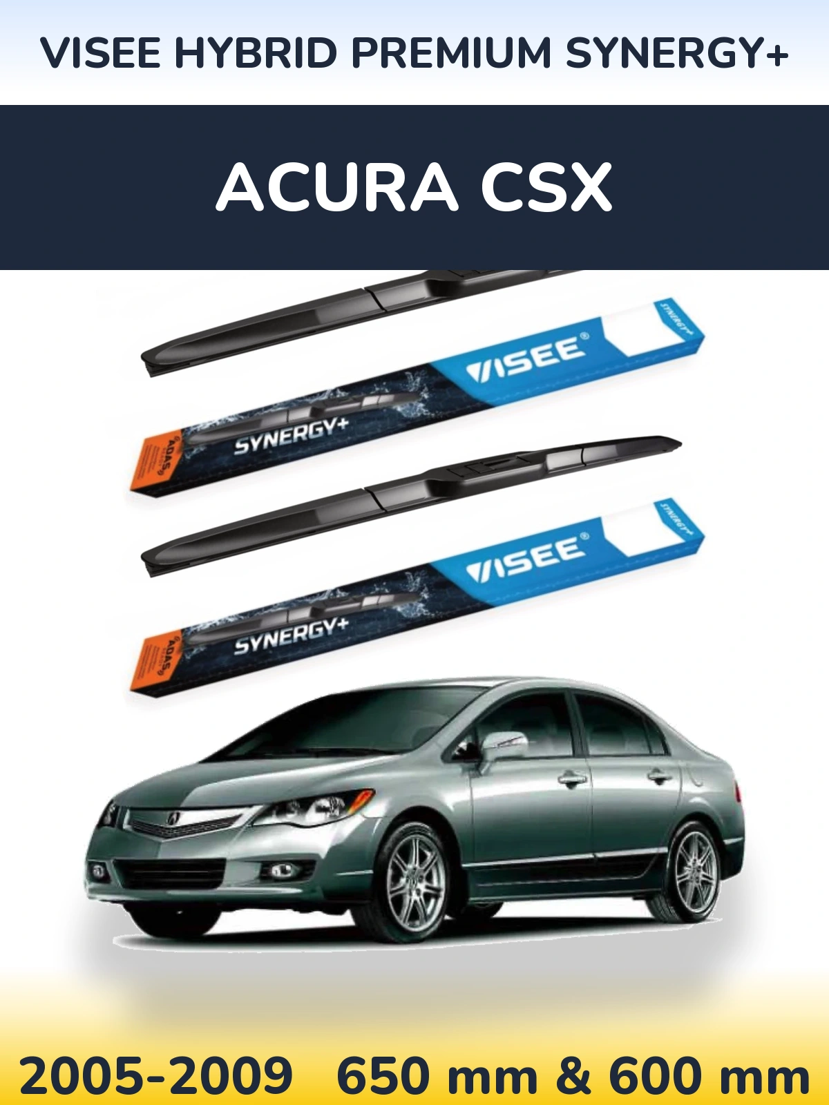 Комплект передніх щіток VISEE HYBRID PREMIUM SYNERGY+ 650 & 600 мм для Acura CSX 2005-2009